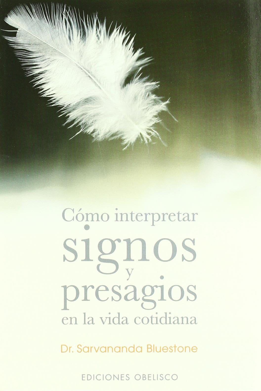 Como Interpretar Signos y Presagios En La Vida Cotidiana book