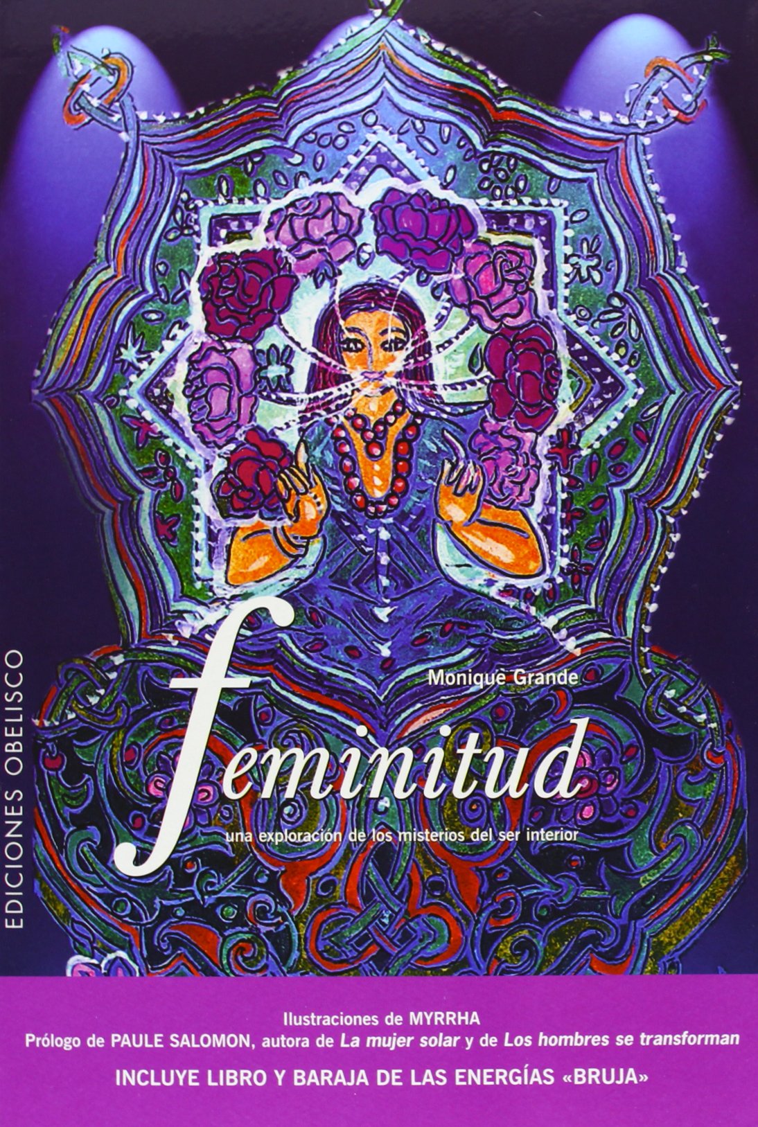Feminitud : una exploración de los misterios del interior: Una exploración de los misterios del ser interior (NUEVA CONSCIENCIA) Social Sciences