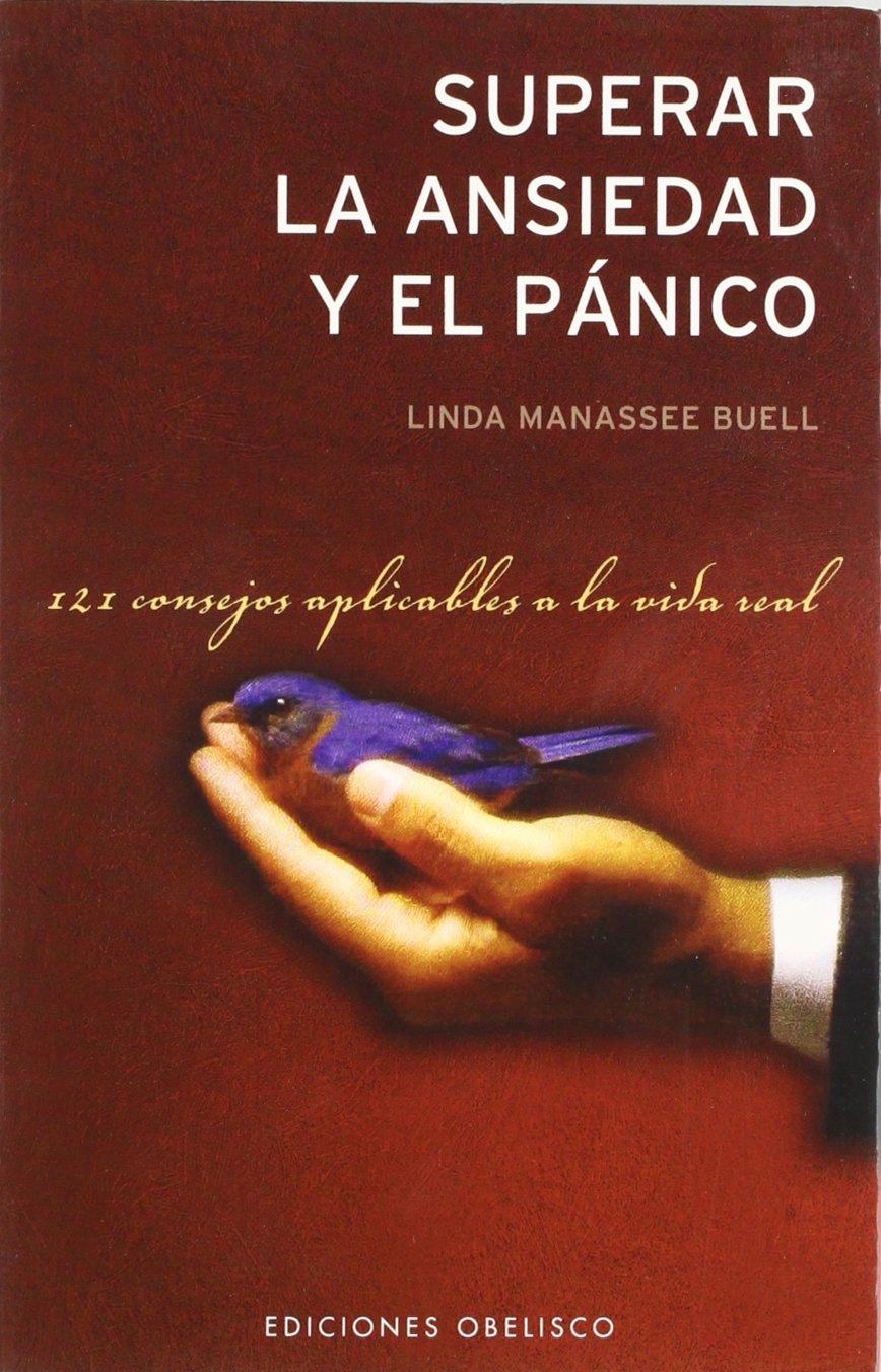 Superar la Ansiedad y el Panico: 121 Consejos Aplicables a la Vida Real (AUTOAYUDA) Medicine