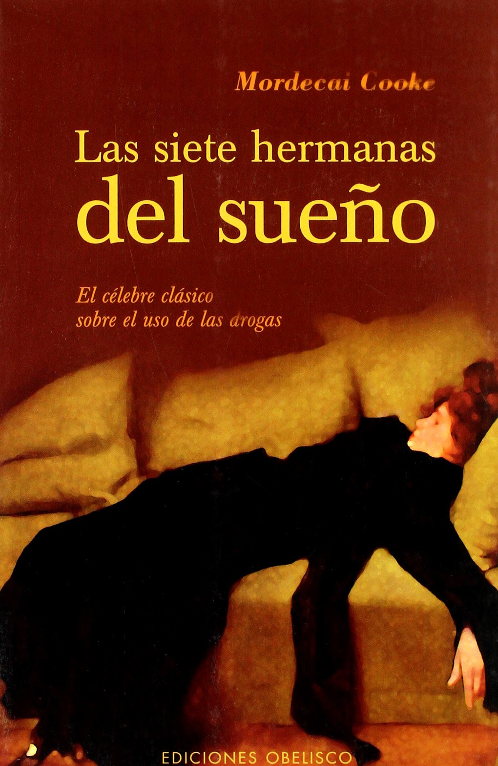 Las siete hermanas del sueño : el célebre clásico sobre el uso de las drogas book