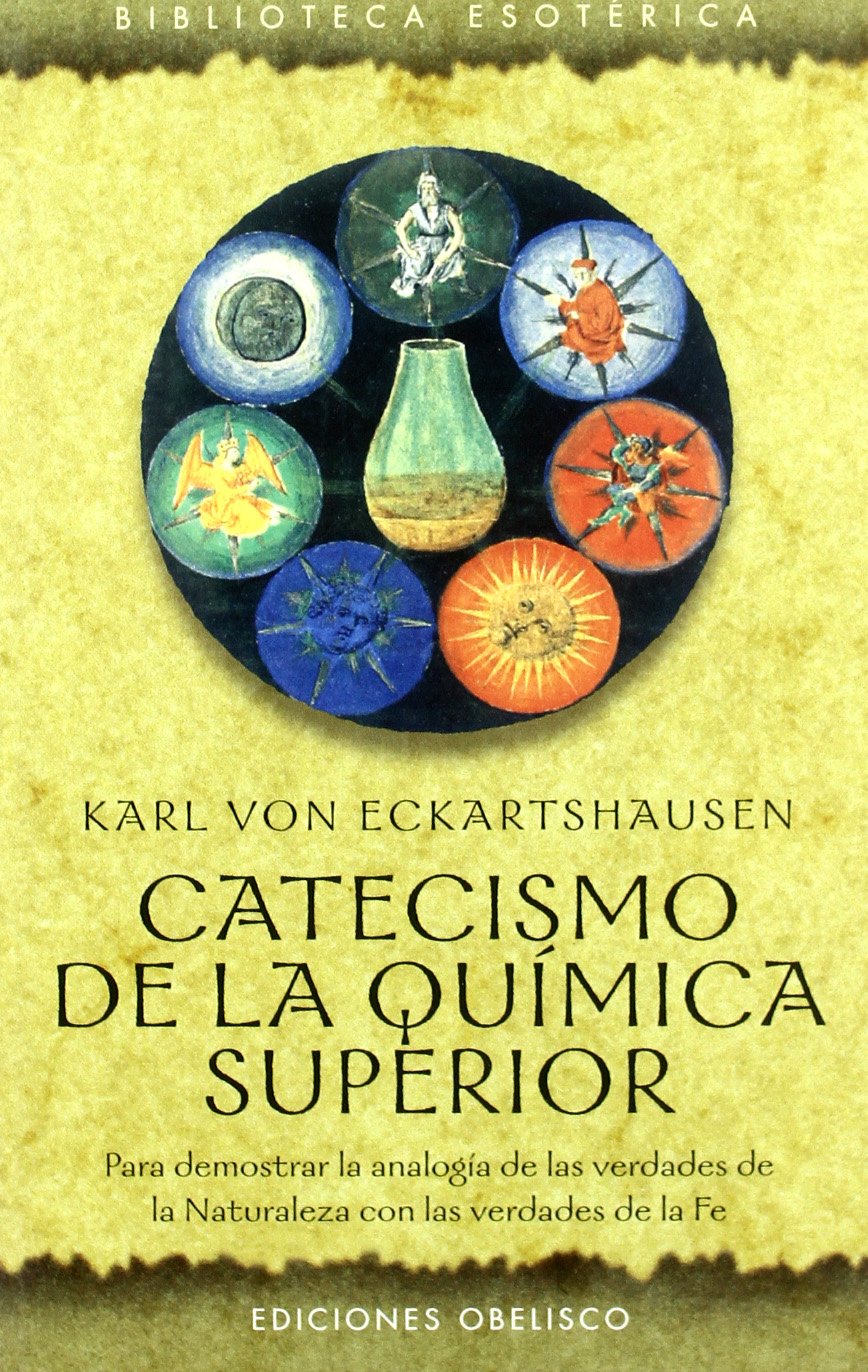 Catecismo de la química superior (TEXTOS TRADICIONALES) Religion & Esotericism