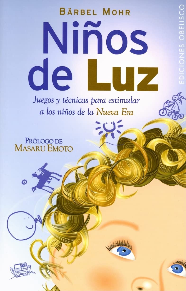 Niños de luz : juegos y técnicas para estimular a los niños de la nueva era: Juegos y Teenicas Para Estimular a Los Ninos de La Nueva Era (MENSAJEROS DEL UNIVERSO) Parents & Children