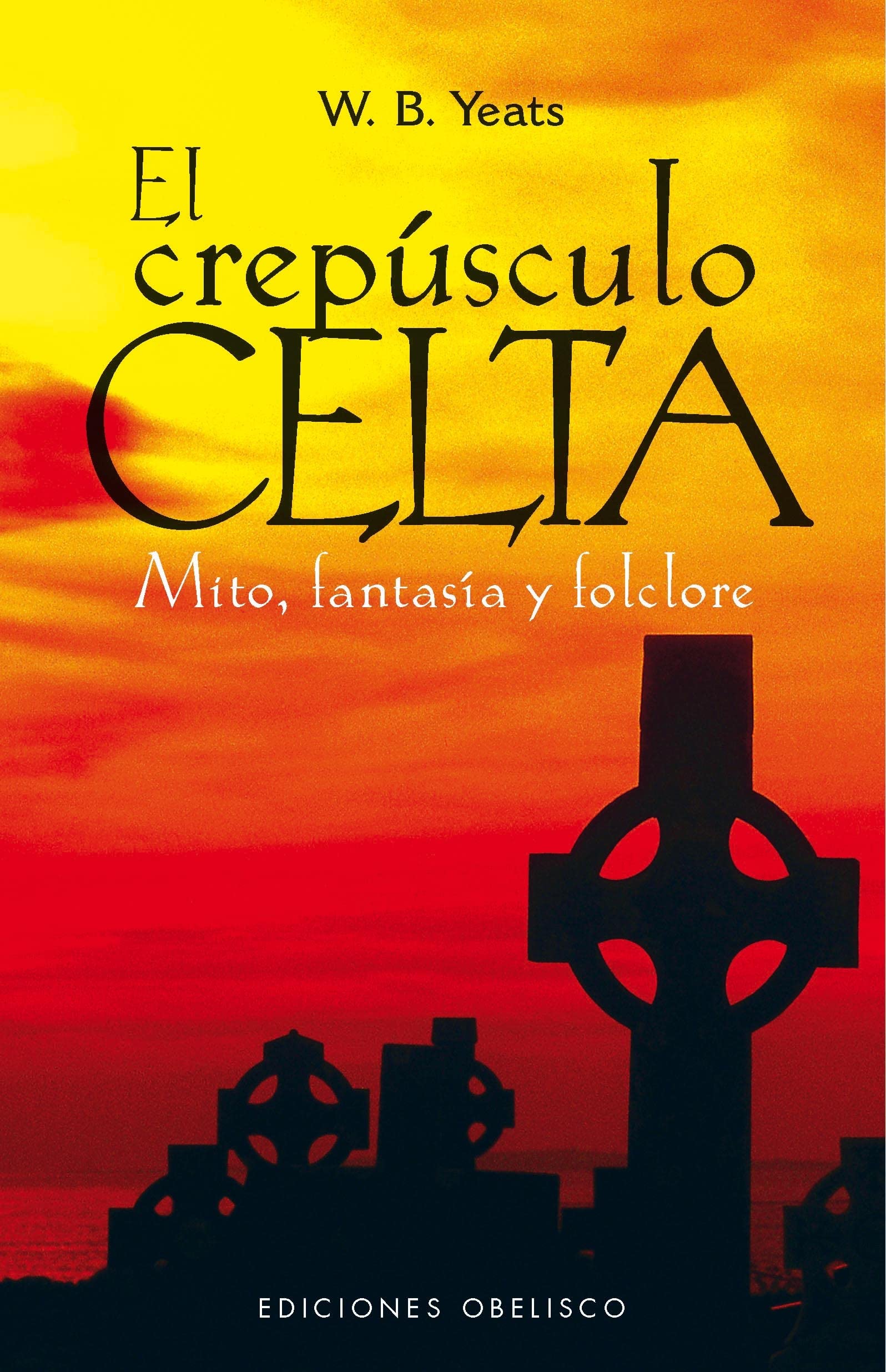 El crepusculo celta/ The Celtic Twilight book