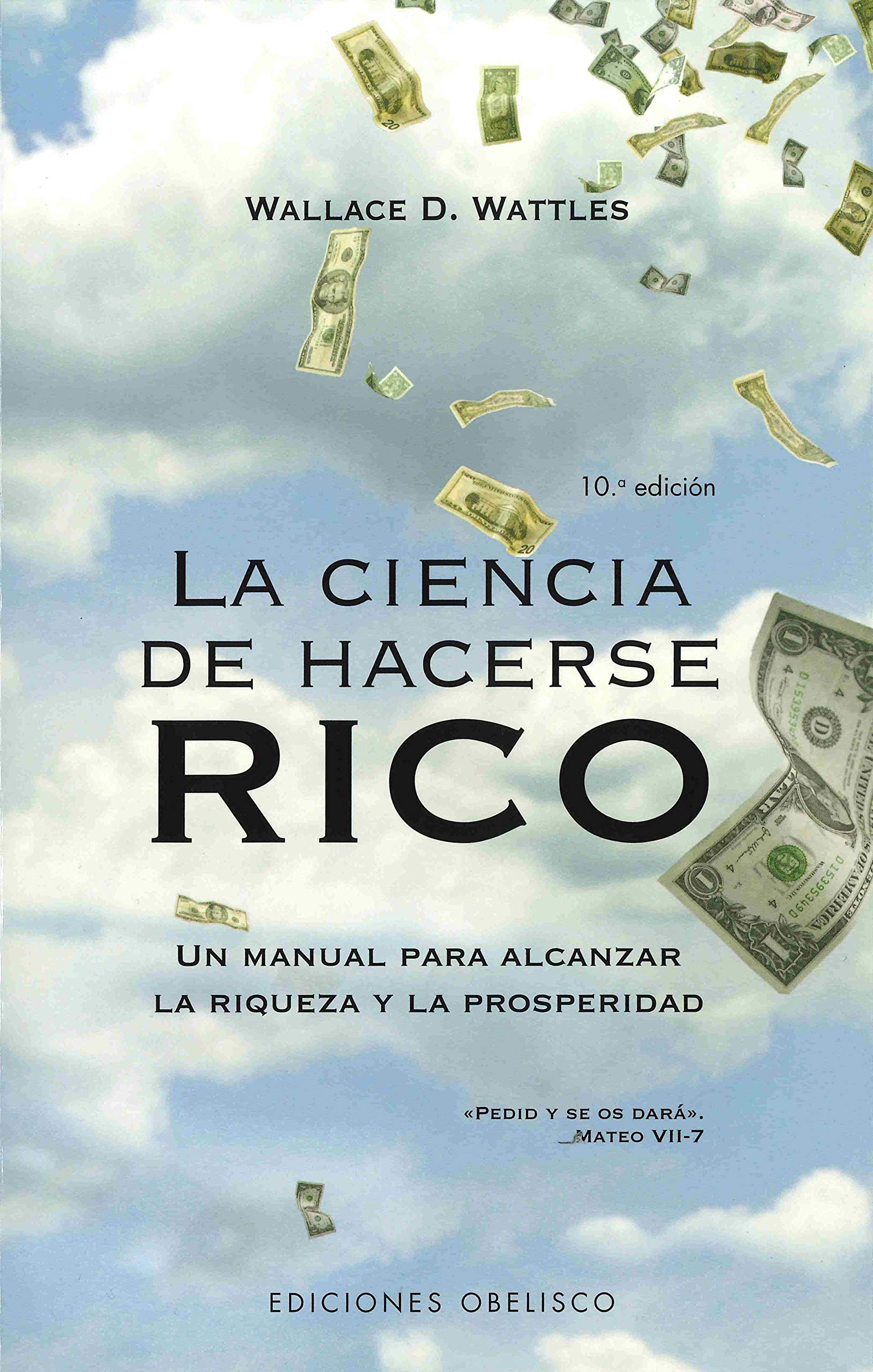 La ciencia de hacerse rico : un manual para alcanzar la riqueza y la prosperidad (EXITO) Business, Finance & Career