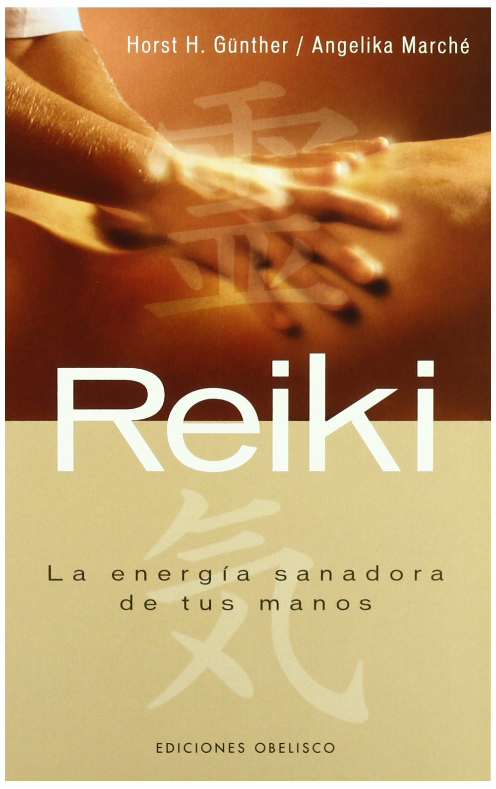 Reiki : la energía sanadora de tus manos (SALUD Y VIDA NATURAL) Medicine