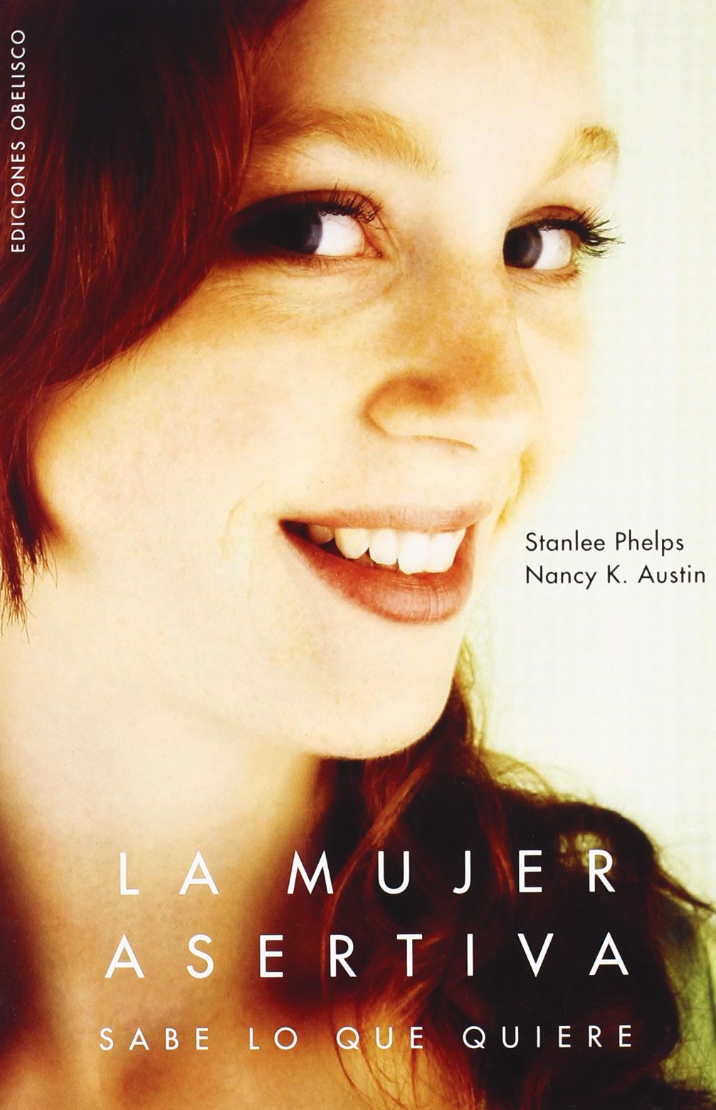 La mujer asertiva sabe lo que quiere (PSICOLOGÍA) Books