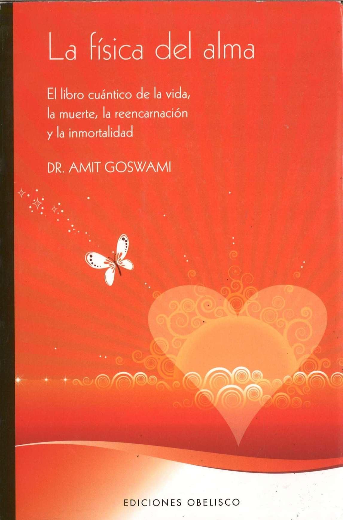 La fisica del alma/ The Physics of the soul book