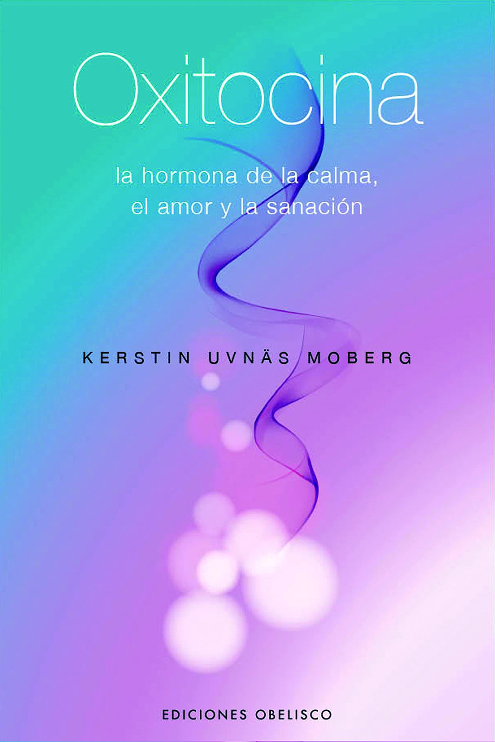 Oxitocina/ The Oxytocin Factor: La hormona de la calma, el amor y la sanacion/ Tapping the Hormone of Calm, Love, and Healing book
