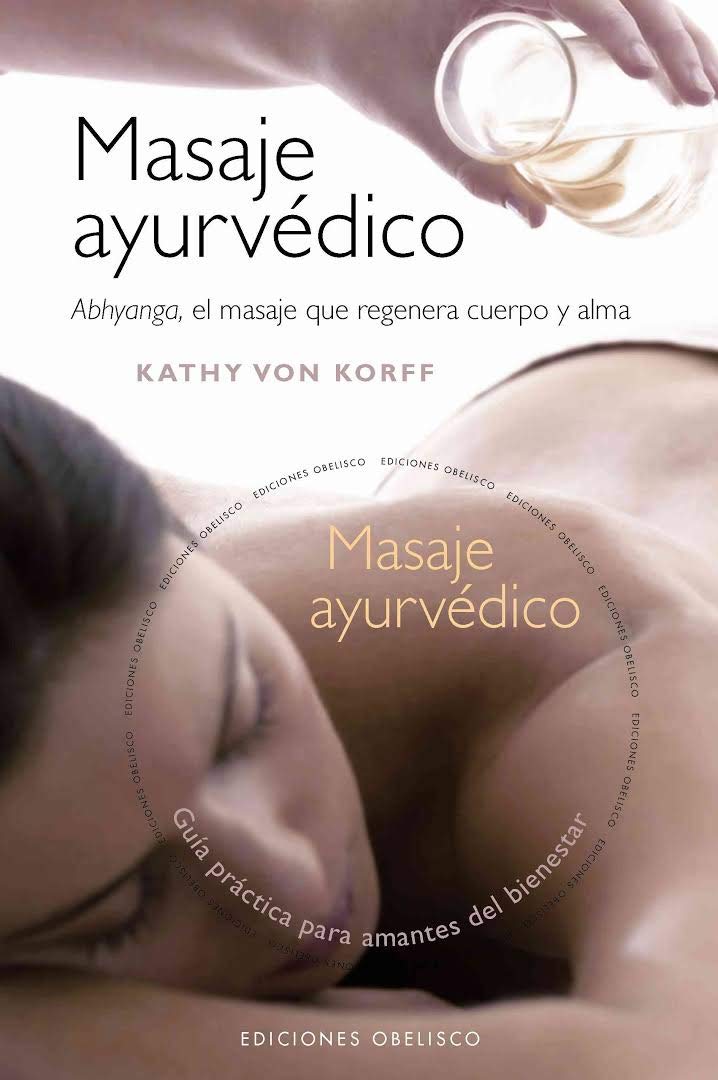 Masaje ayurvédico (SALUD Y VIDA NATURAL) Leisure, Home & Garden
