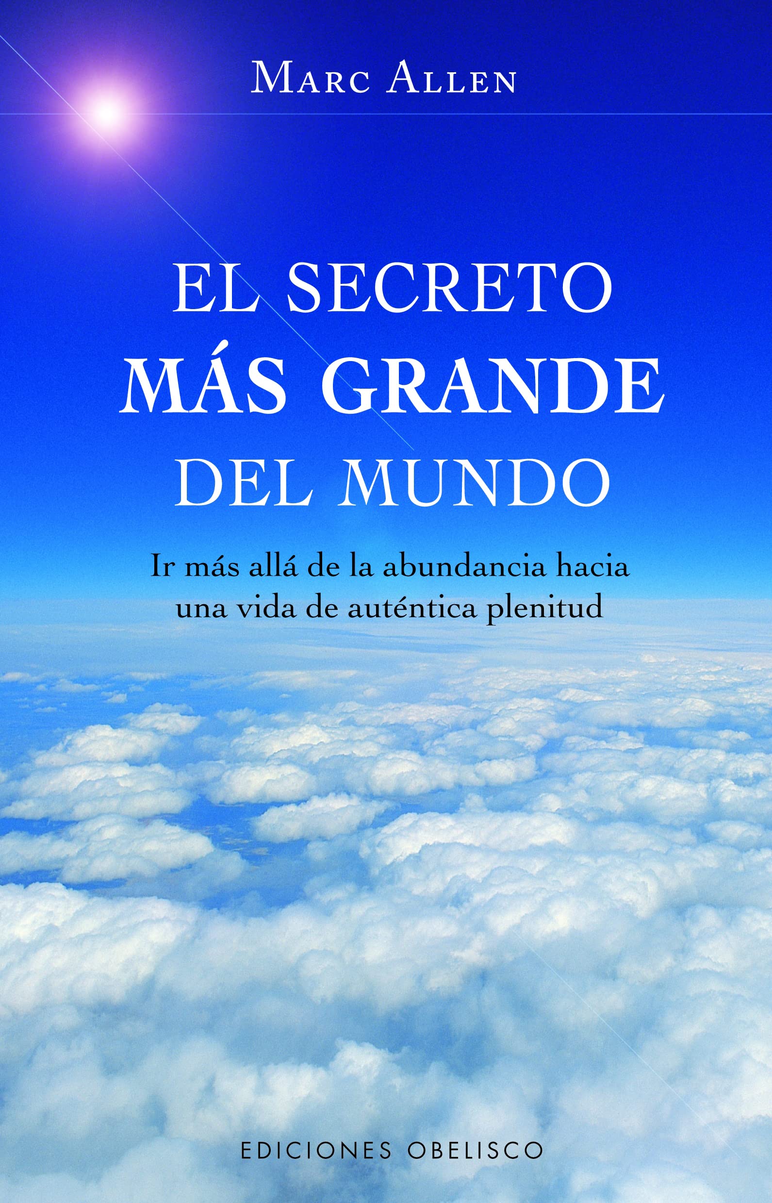 El secreto mas grande del mundo/ The Greatest Secret of All book
