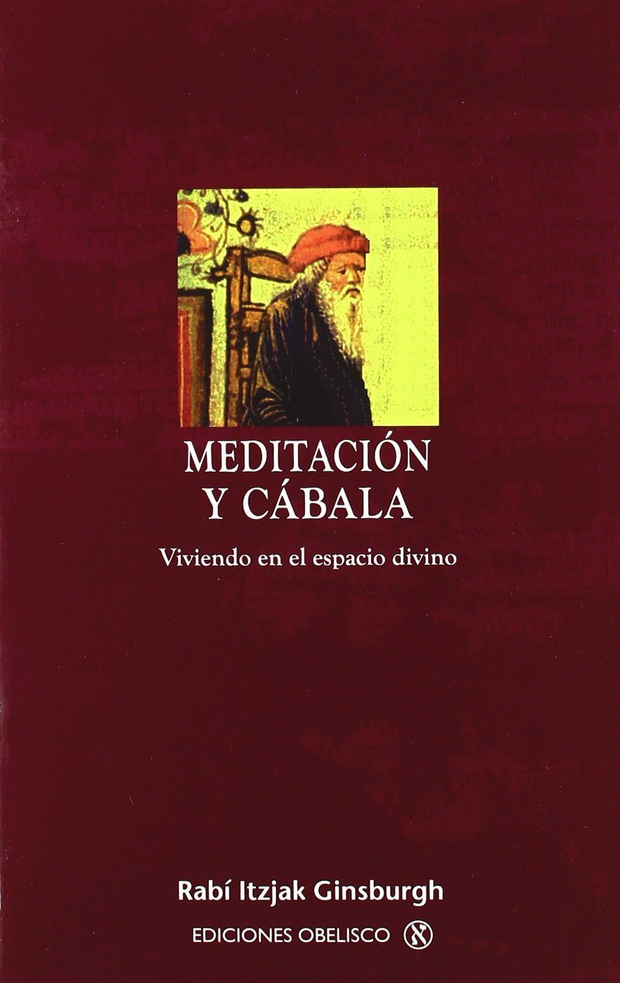 Meditacion y Cabala/ Meditation and Kabbalah book