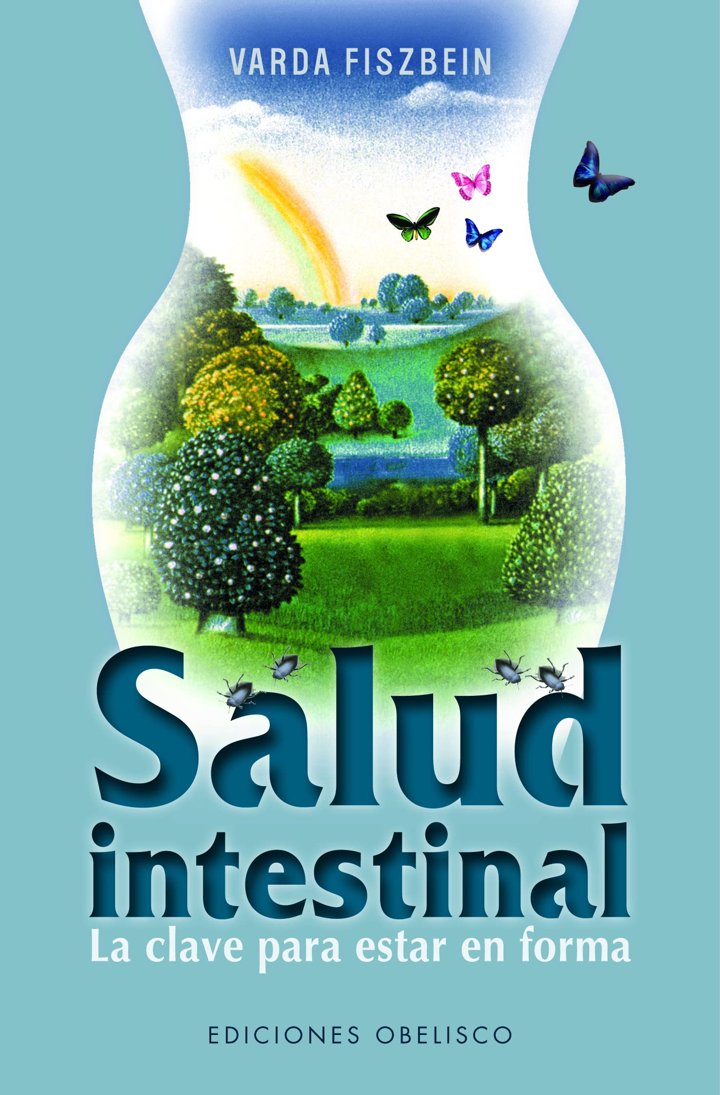 Salud intestinal : la clave para estar en forma (SALUD Y VIDA NATURAL) Leisure, Home & Garden