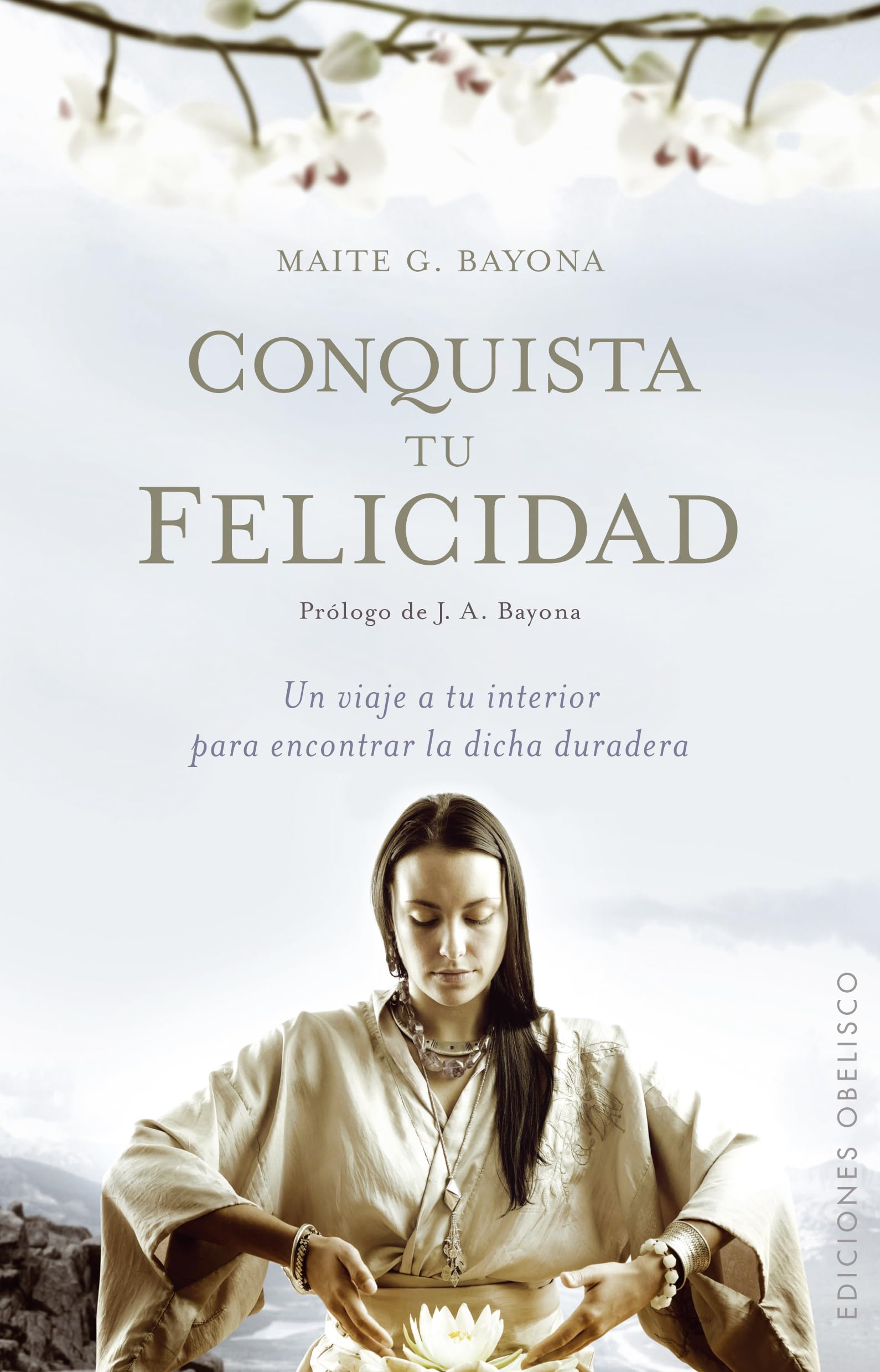 Conquista Tu Felicidad: Un Viaje A Tu Interior Para Encontrar la Dicha Duradera Business, Finance & Career