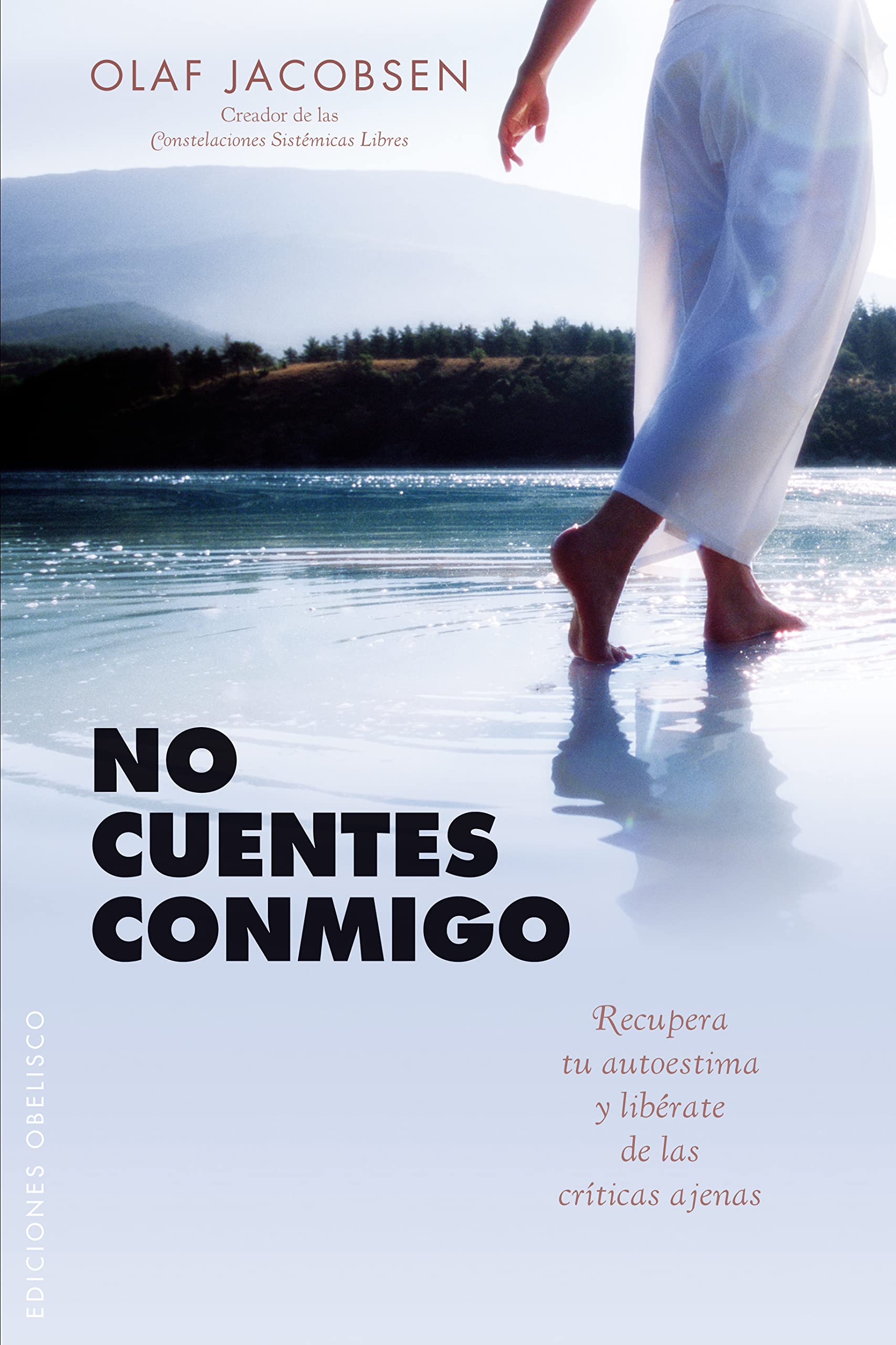 No cuentes conmigo : recupera tu autoestima y libérate de las críticas ajenas: Recupera Tu Autoestima y Liberate de las Criticas Ajenas (NUEVA CONSCIENCIA) Social Sciences