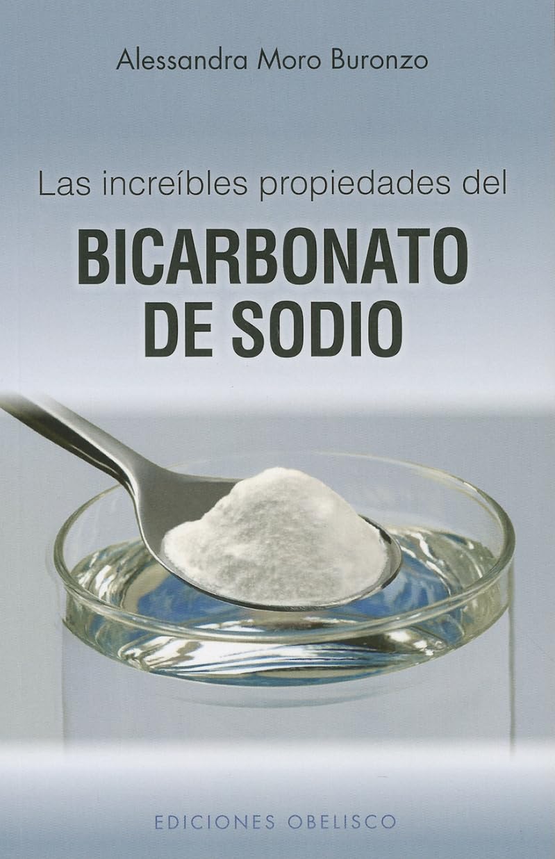 Las increibles propiedades del bicarbonato de sodio / The Incredible Properties of Sodium Bicarbonate book