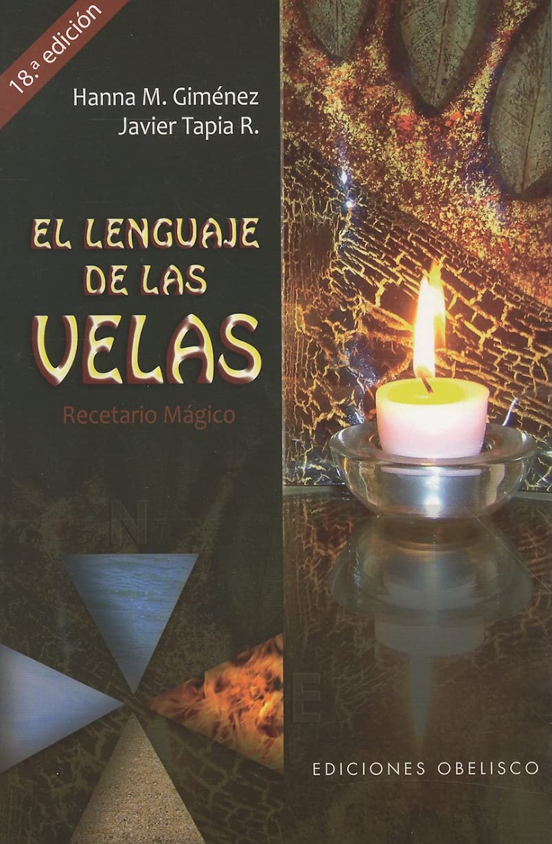 El Lenguaje de las Velas: Recetario Magico Religion & Esotericism