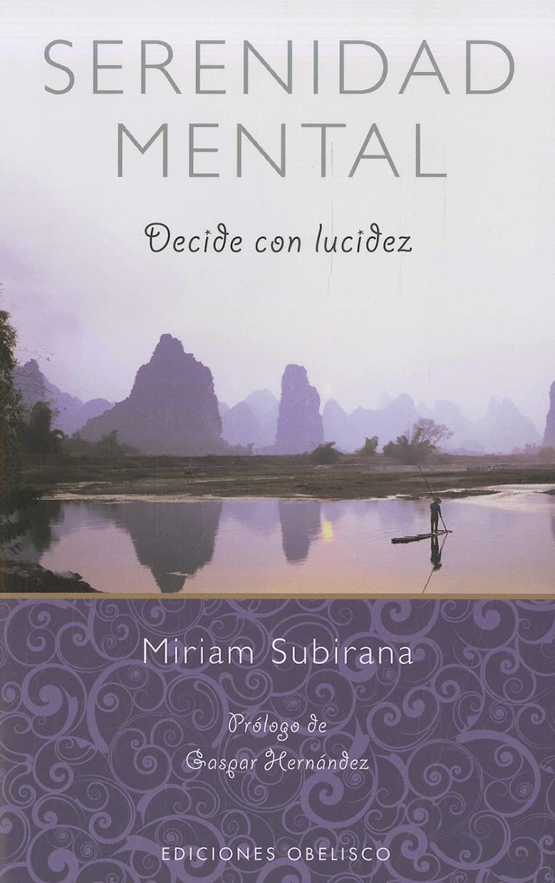 Serenidad mental / Mental Serenity: Decide Con Lucidez / Decide with Clarity book