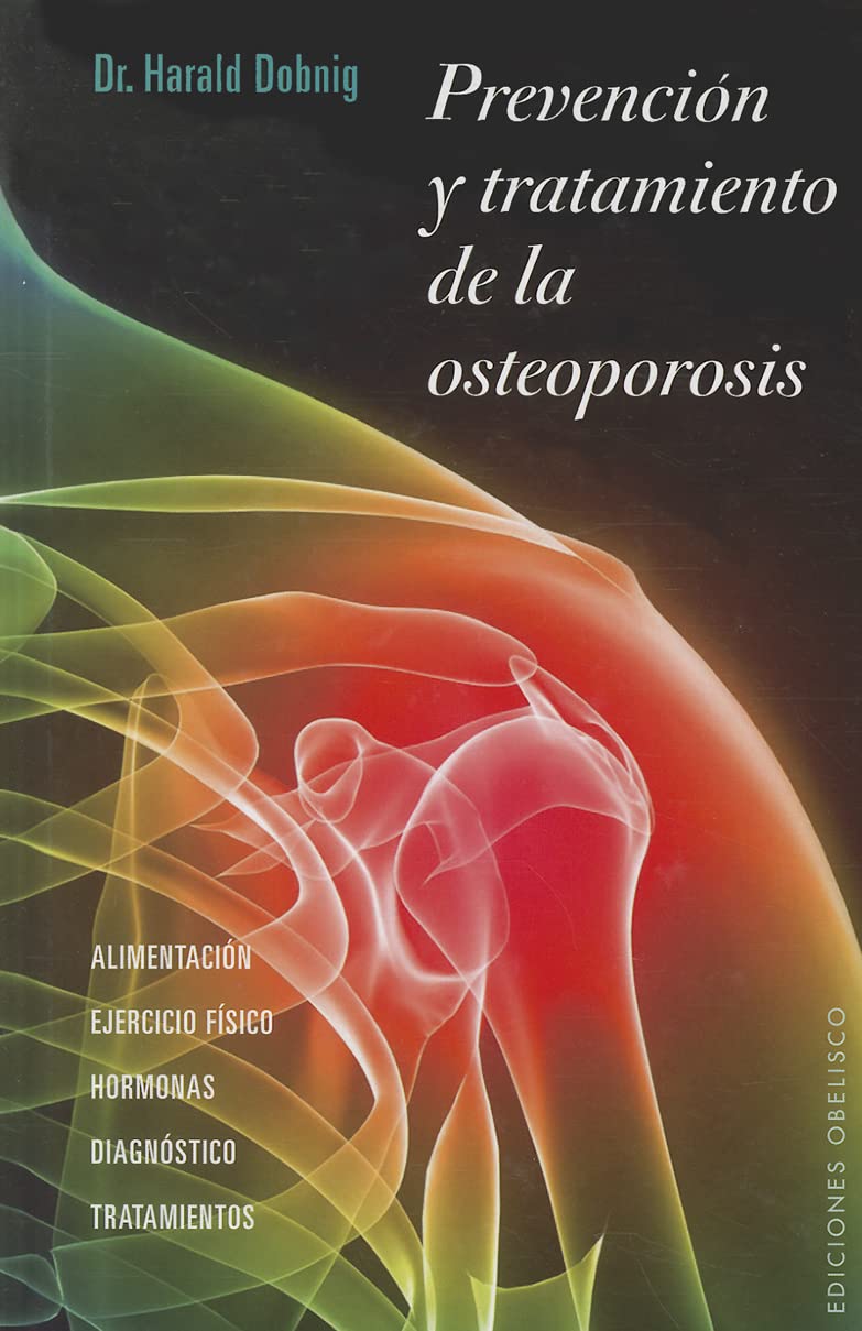 Prevención y tratamiento de la osteoporosis (SALUD Y VIDA NATURAL) Medicine