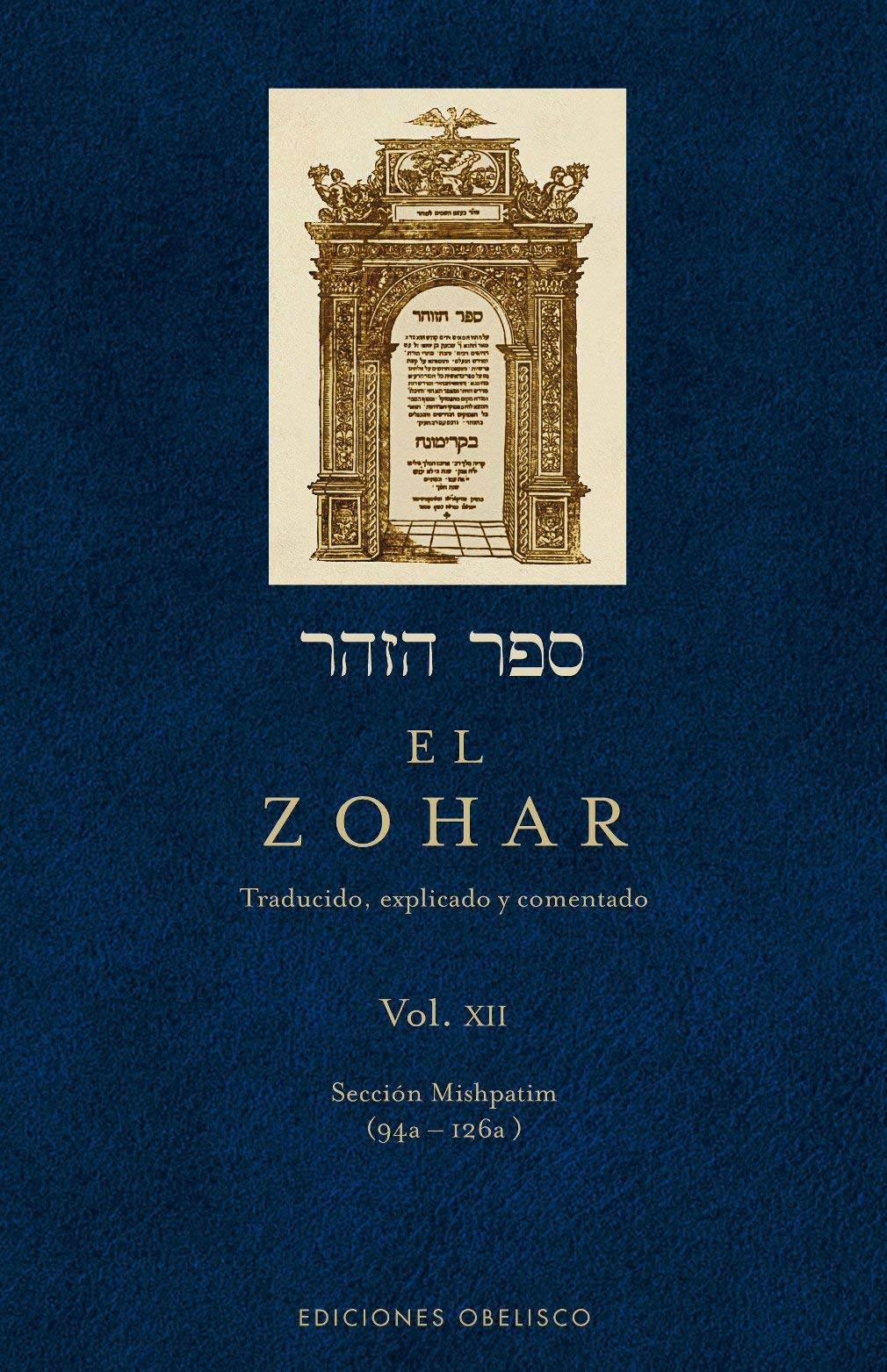 El Zohar XII: Traducido, explicado y comentado (CABALA Y JUDAISMO, Band 12) Film, Art & Culture