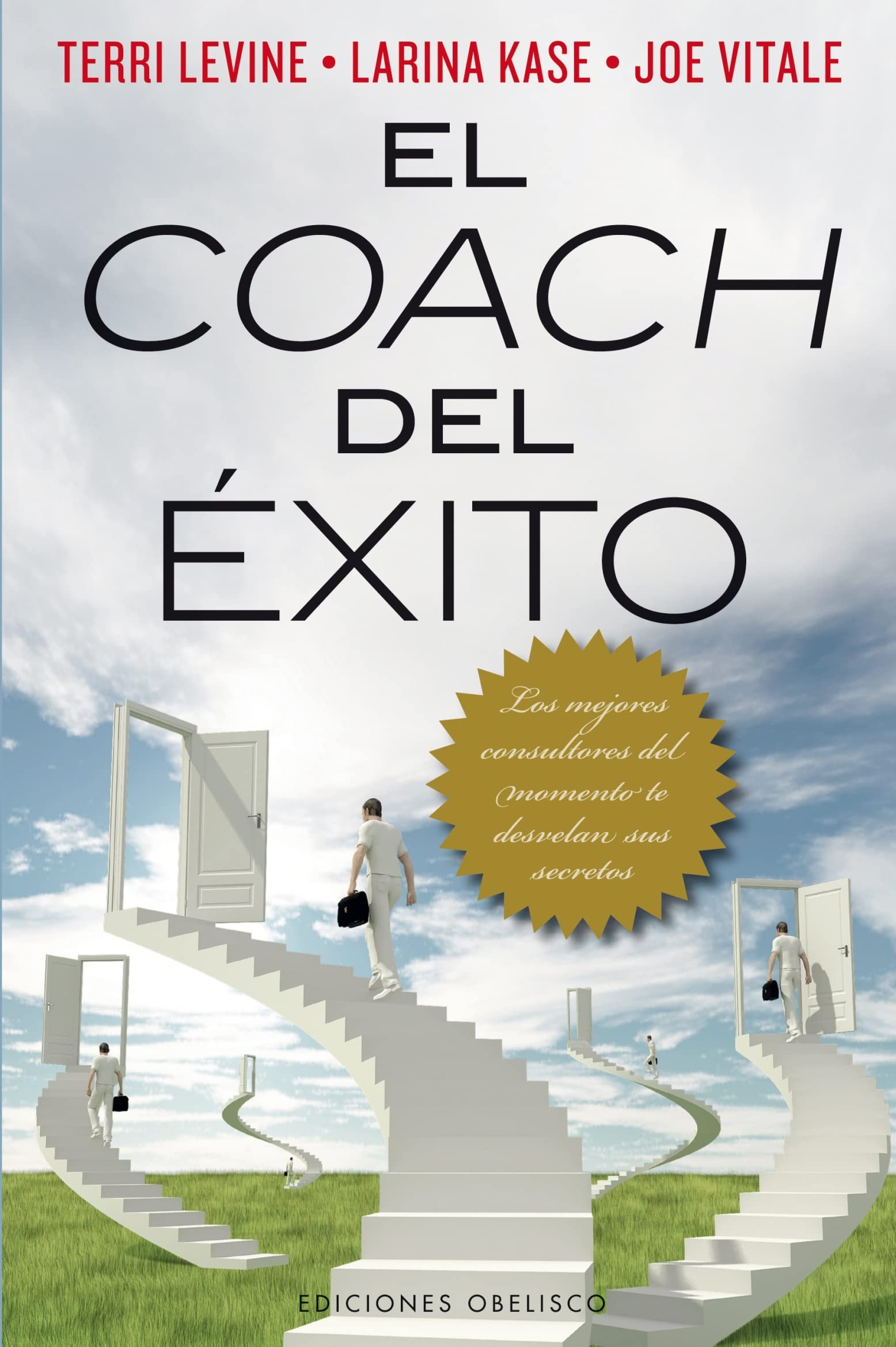 El coach del éxito: Los mejores consultores del momento te desvelan sus secretos/Insider Secrets to Becoming a Top Coach (EXITO) Business, Finance & Career