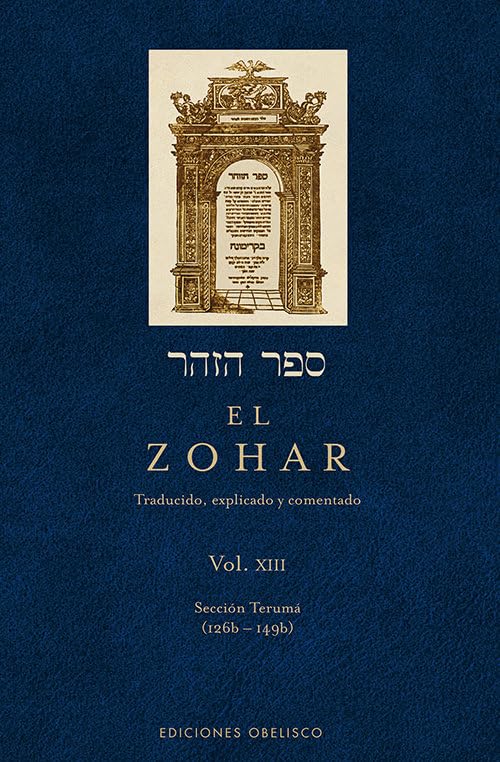 El Zohar / The Zohar: Traducido, explicado y comentado / Translated, Explained and Discussed (13) book