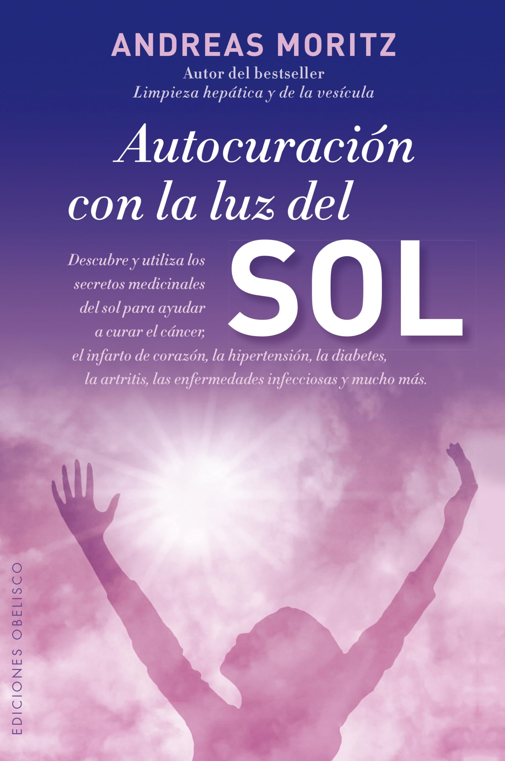 Autocuración con la luz del sol: La Salud Esta en Tus Manos (SALUD Y VIDA NATURAL) Leisure, Home & Garden