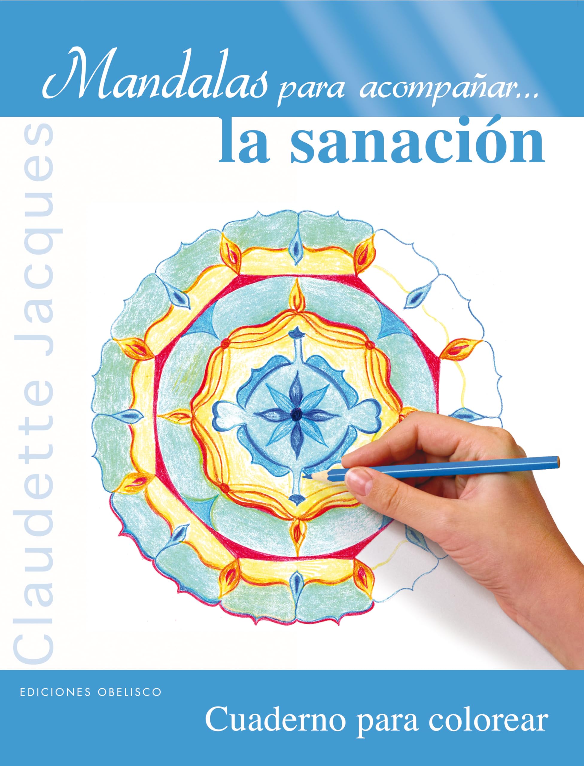 Mandalas Para Acompanar... la Sanacion: Cuaderno Para Colorear book