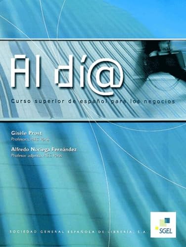 Al día, curso superior de español para los negocios - Alumno: Libro del alumno Foreign Languages ​​& Dictionaries