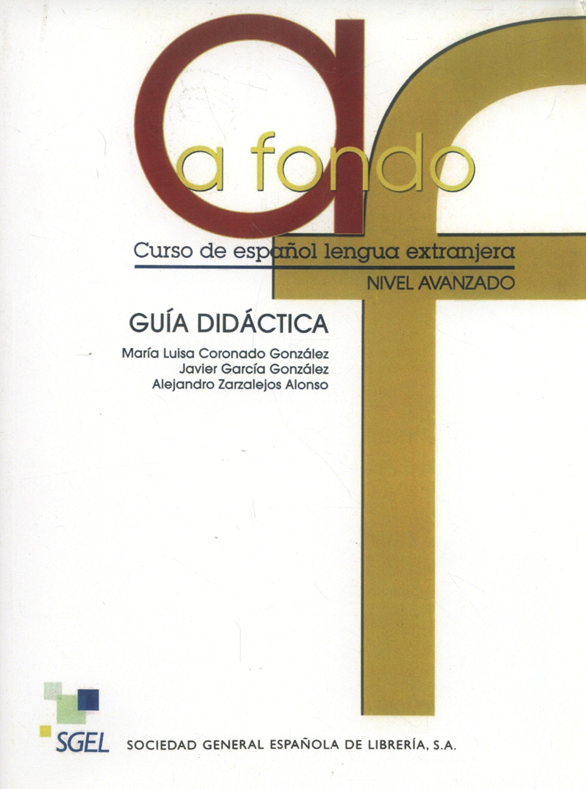 A fondo 1. Guia didactica / A fondo 1. Guía didáctica: Nivel B2. Avanzado Foreign Languages ​​& Dictionaries