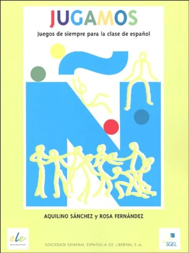 Jugamos: Educación primaria: Juegos de siempre para la clase de español Foreign Languages ​​& Dictionaries