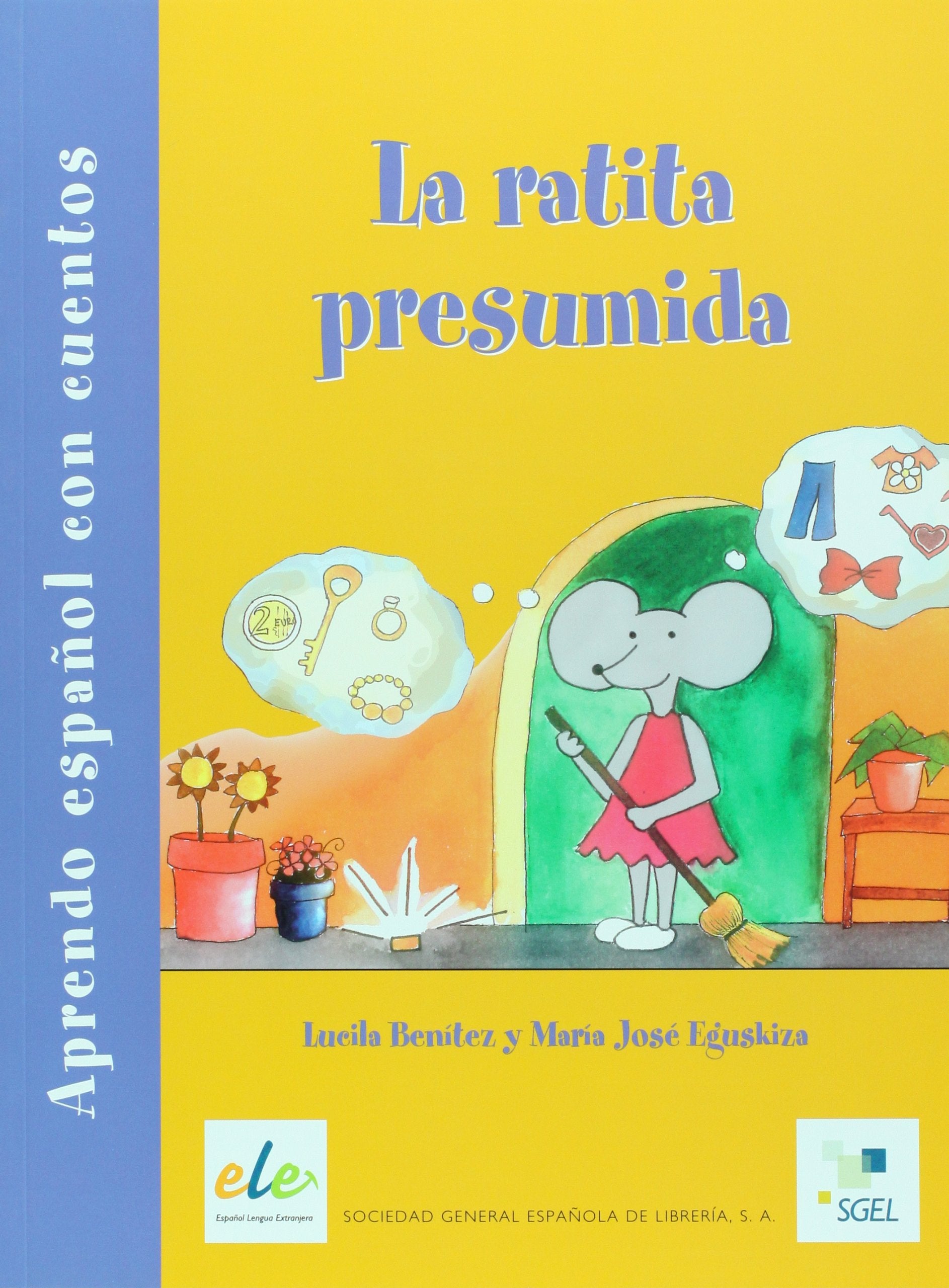 La ratita presumida : aprendo español con cuentos Study Guides