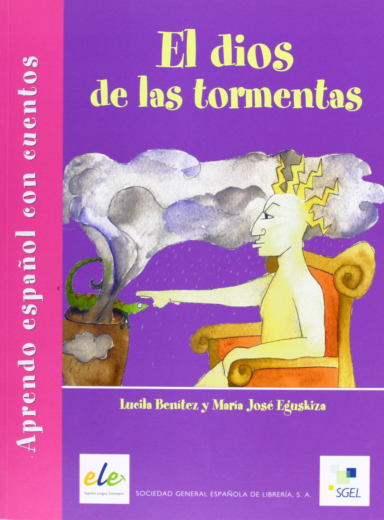 El dios de las tormentas : aprendo español con cuentos Foreign Languages ​​& Dictionaries