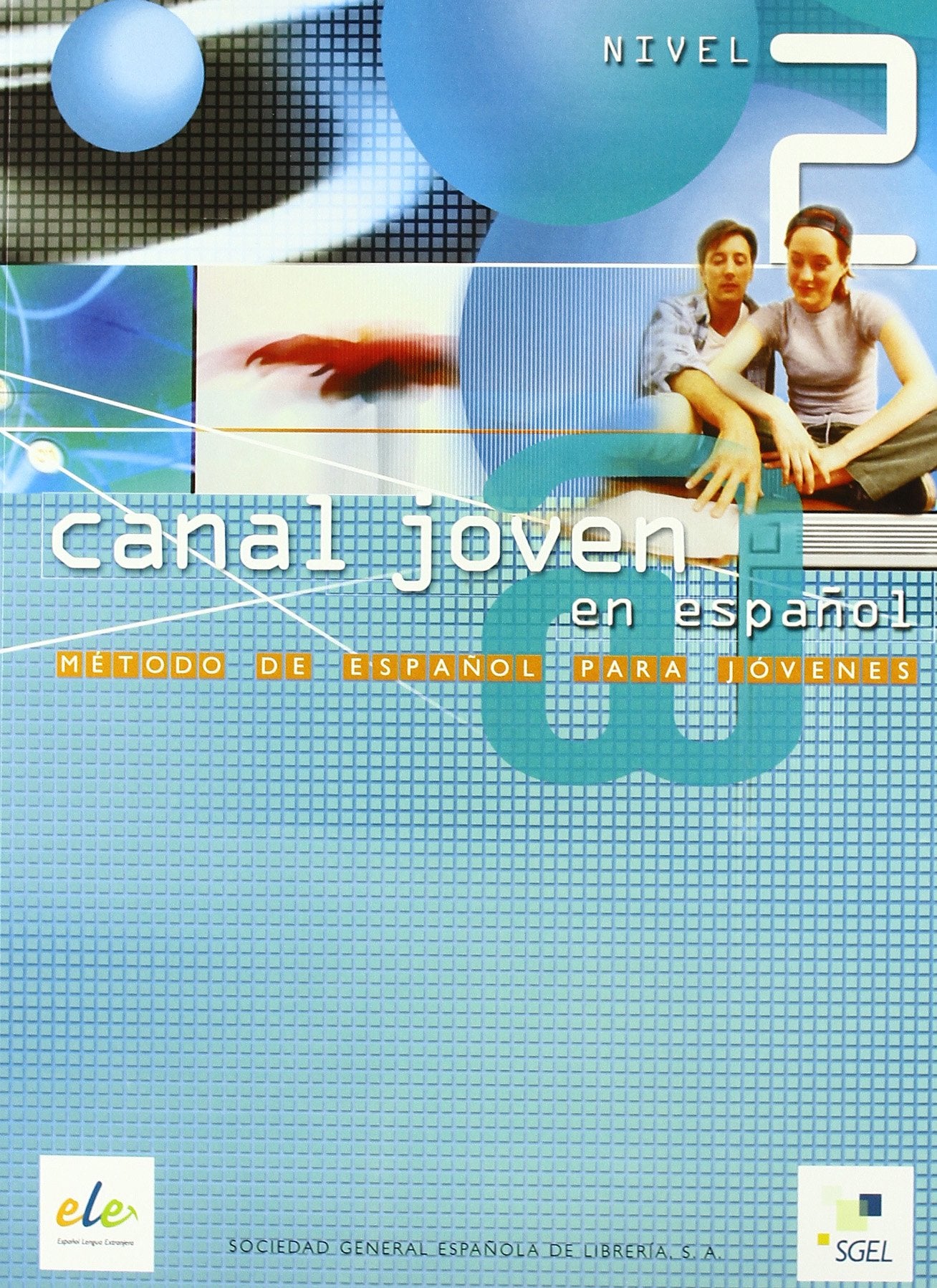 Canal joven 2. Libro del alumno: Nivel 2 (intermedio) Foreign Languages ​​& Dictionaries
