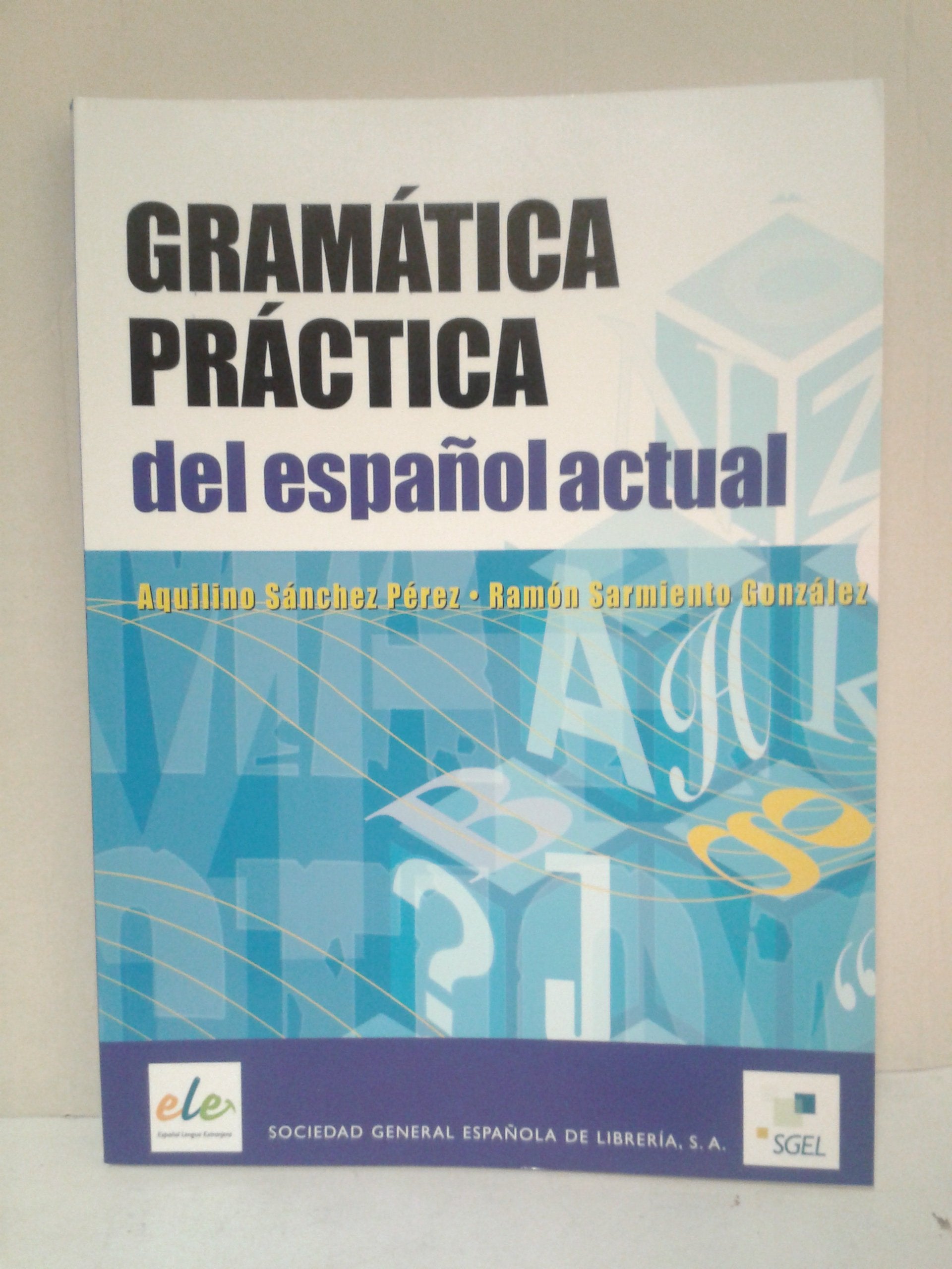 Gramática práctica del español actual ed. Act.: Espanol para extrangeros Professional & Reference Books