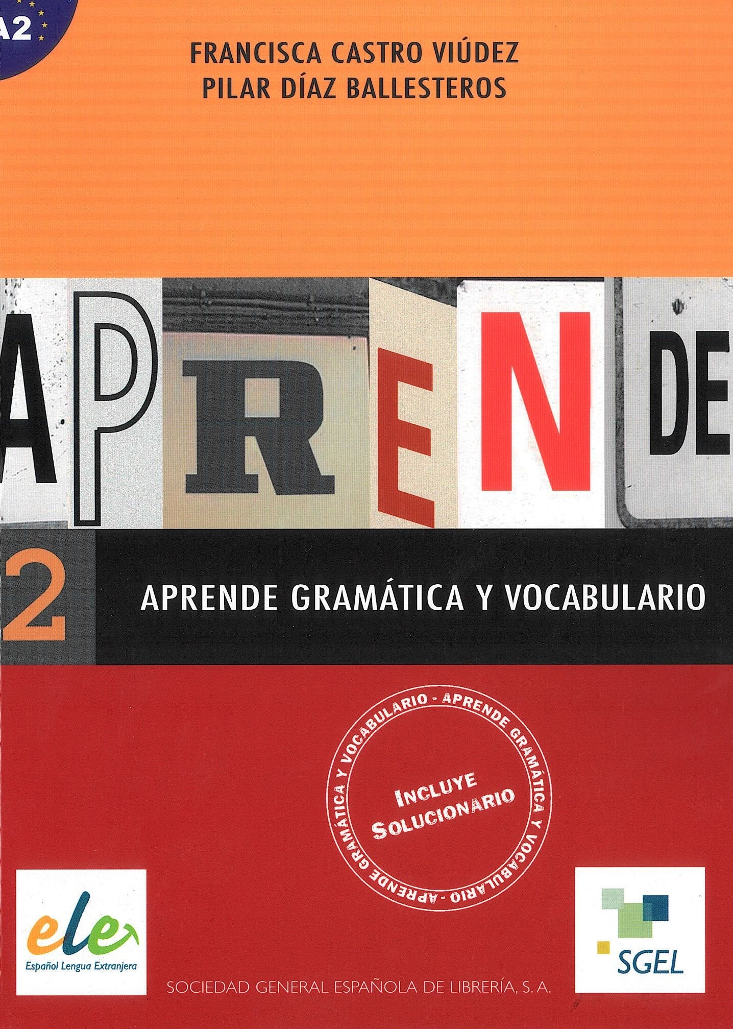 Aprende gramatica y vocabulario 2 / Aprende gramática y vocabulario 2: Incluye Solucionario. A2 Foreign Languages ​​& Dictionaries
