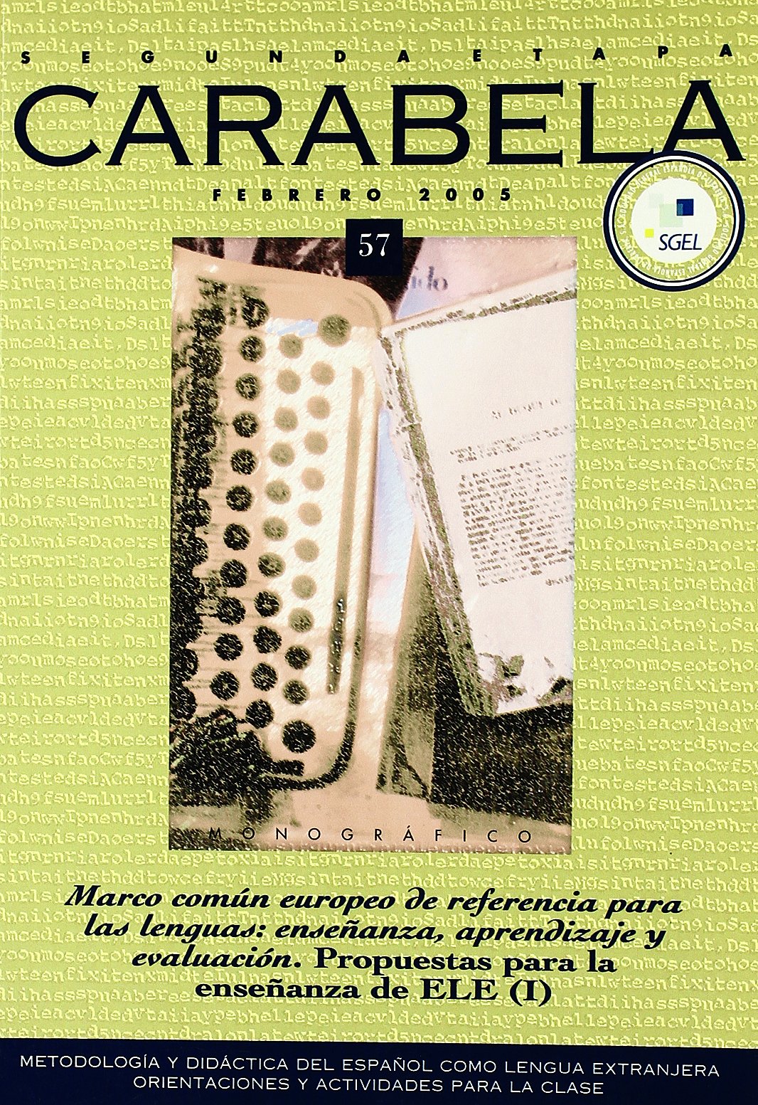 Carabela 57 Marco Común Europeo de Referencia: propuesta para la enseñanza ELE (1) Foreign Languages ​​& Dictionaries