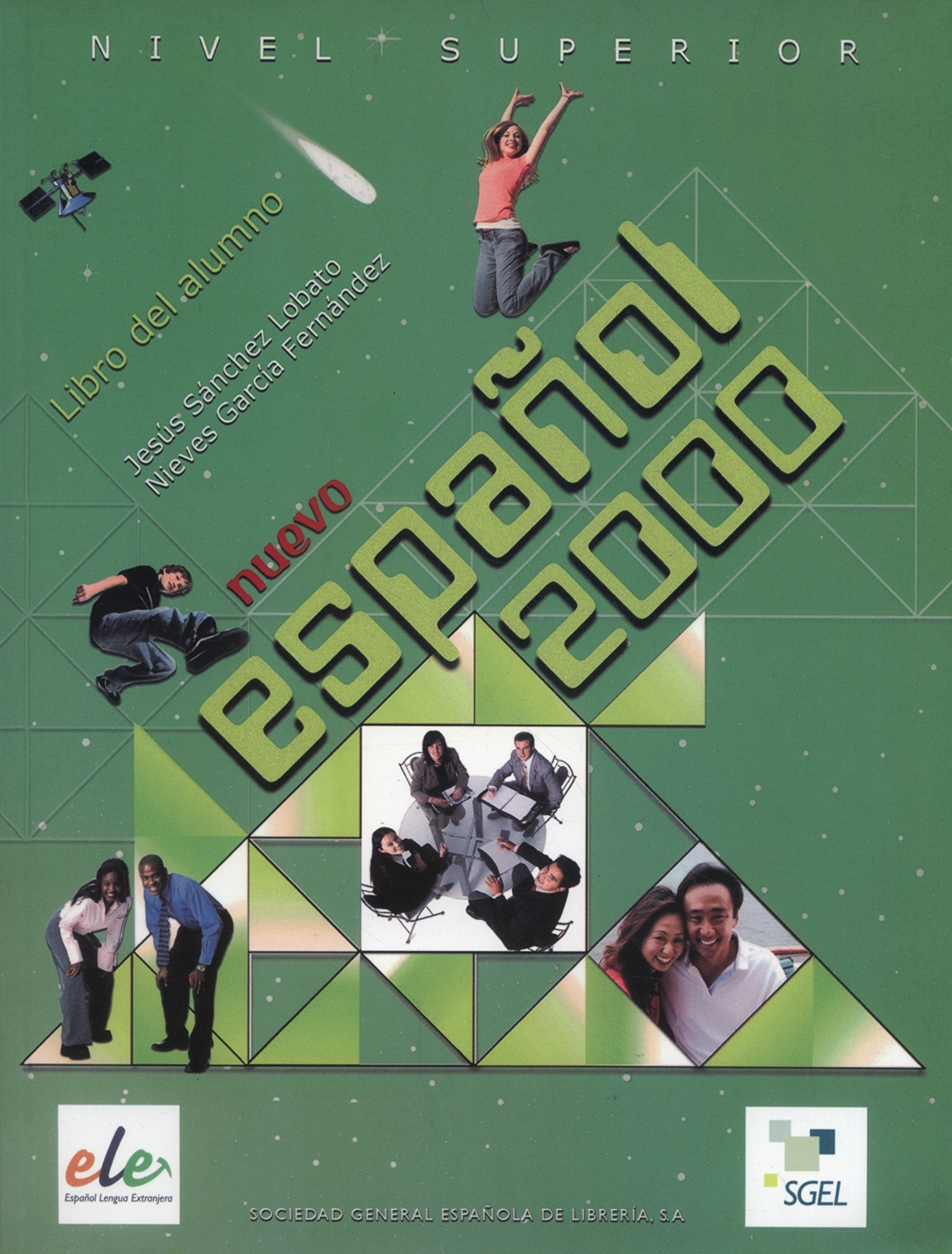 Nuevo Espanol 2000. Nivel Superior. Libro del alumno / Nuevo Español 2000. Nivel Superior. Libro del alumno Professional & Reference Books