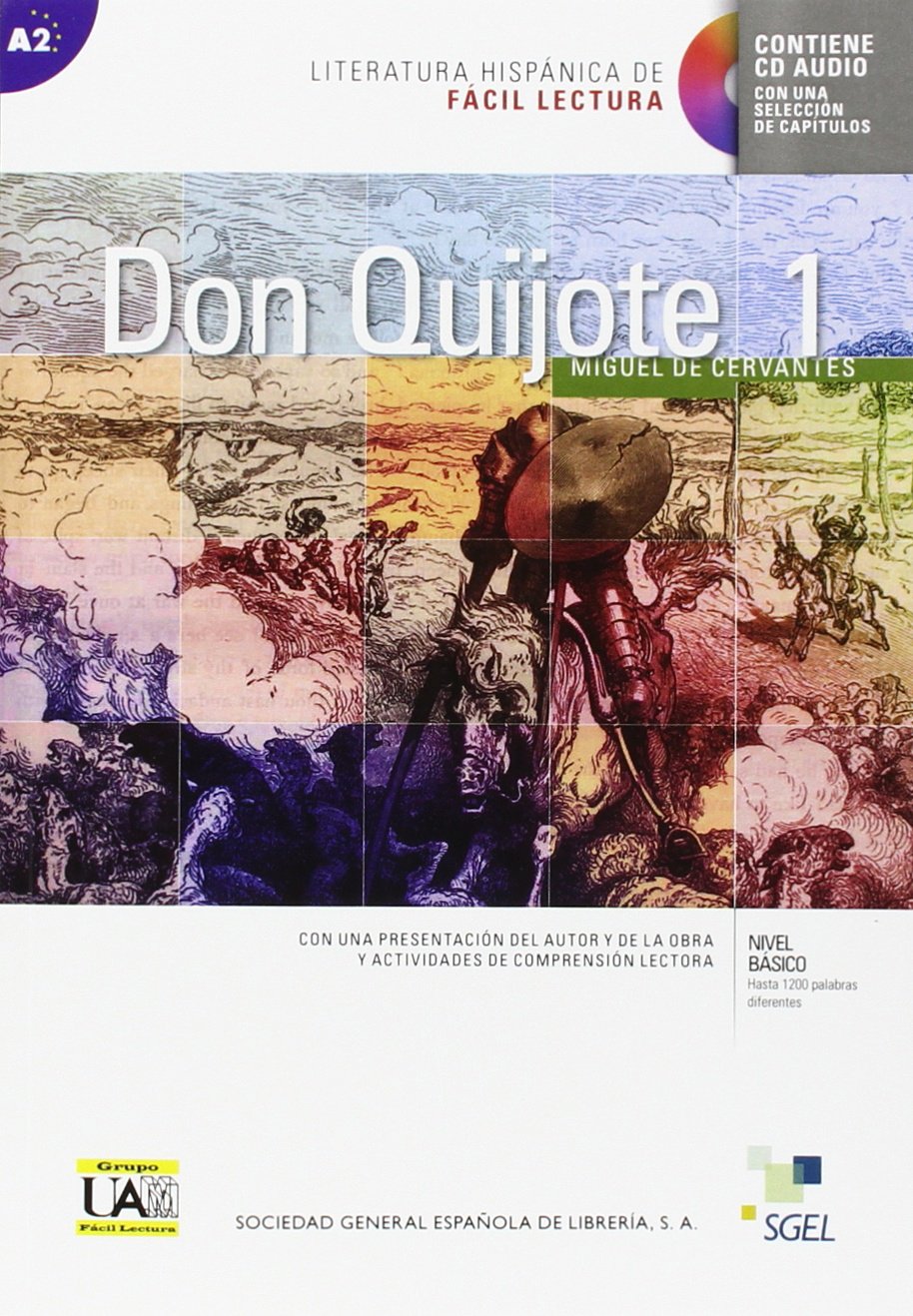 Don Quijote 1 (inkl. CD): Literatura hispánica de fácil lectura. Con una presentación del autor y de la obra y actividades de comprensión lectora. ... diferentes. Nivel A2 (Lecturas graduadas) Professional & Reference Books