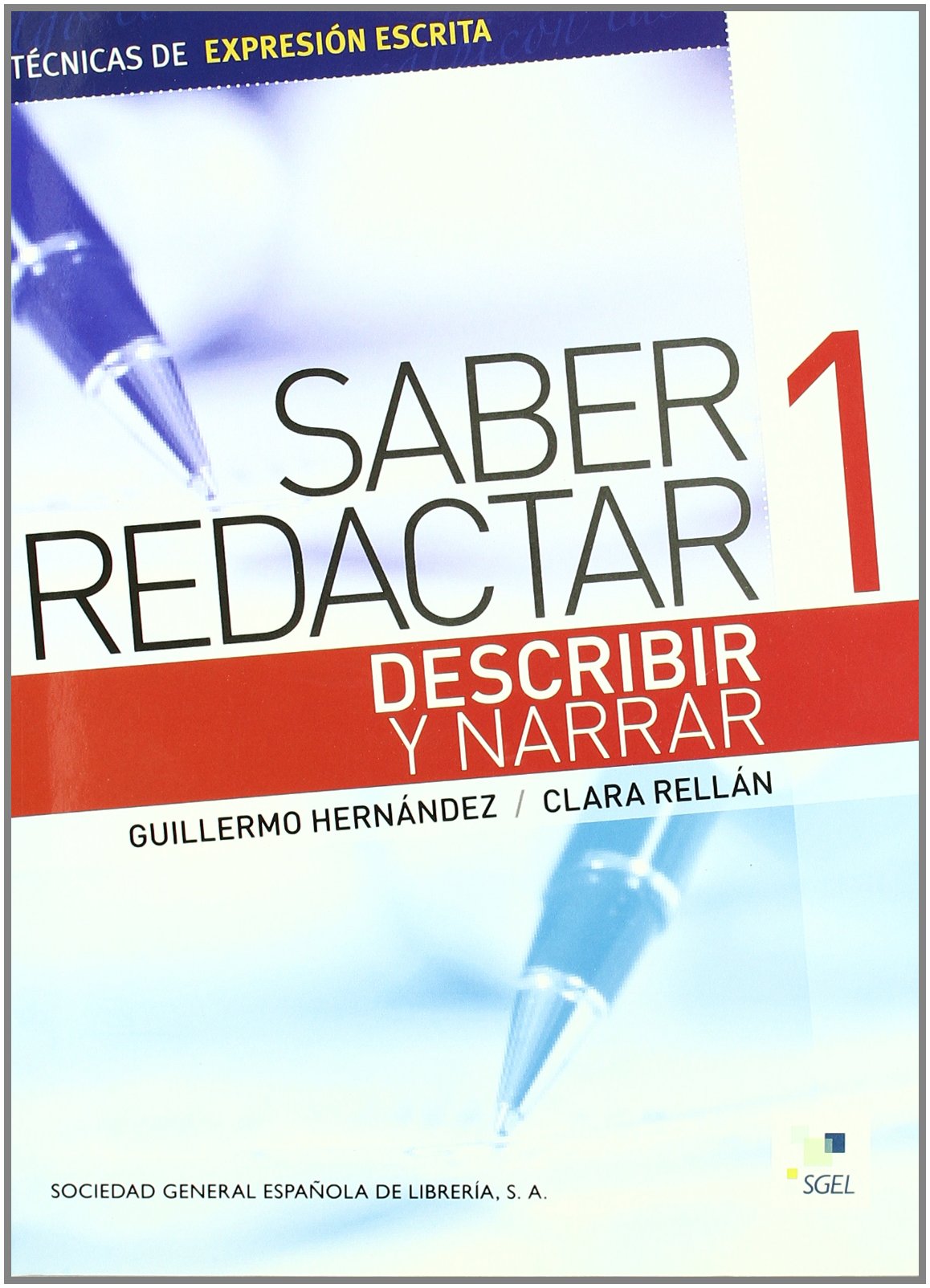 Saber redactar 1 : describir y narrar (Cuadernas de Redaccion) Media & Communication
