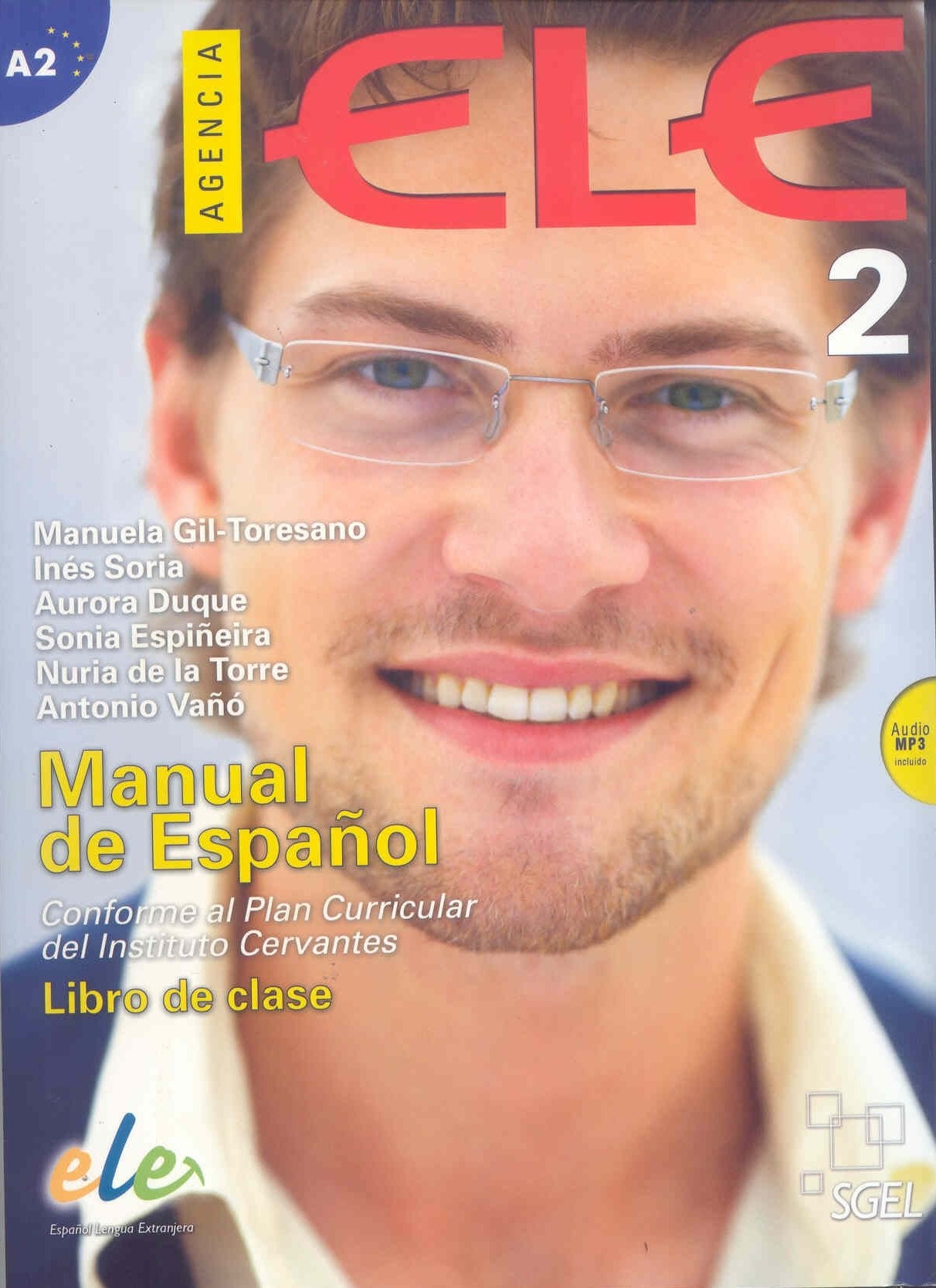 Agencia ELE 2. Libro del alumno (inkl. Audio-MP3): Manual de español. Libro de clase. Nivel A2: Libro de clase. A2 Professional & Reference Books
