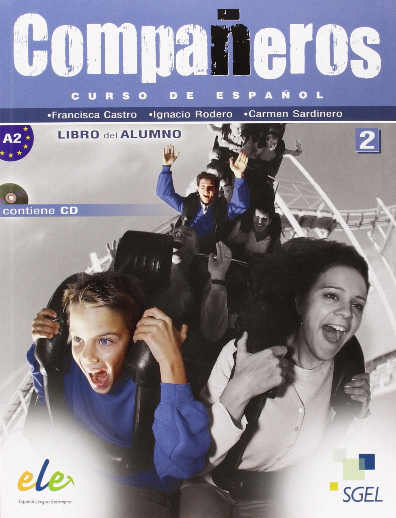 Companeros 2. Libro del alumno (inkl. CD) / Compañeros 2. Libro del alumno (inkl. CD): Curso de español. Nivel A2: Student Book + CD (Compañeros. Curso de español) Foreign Languages ​​& Dictionaries