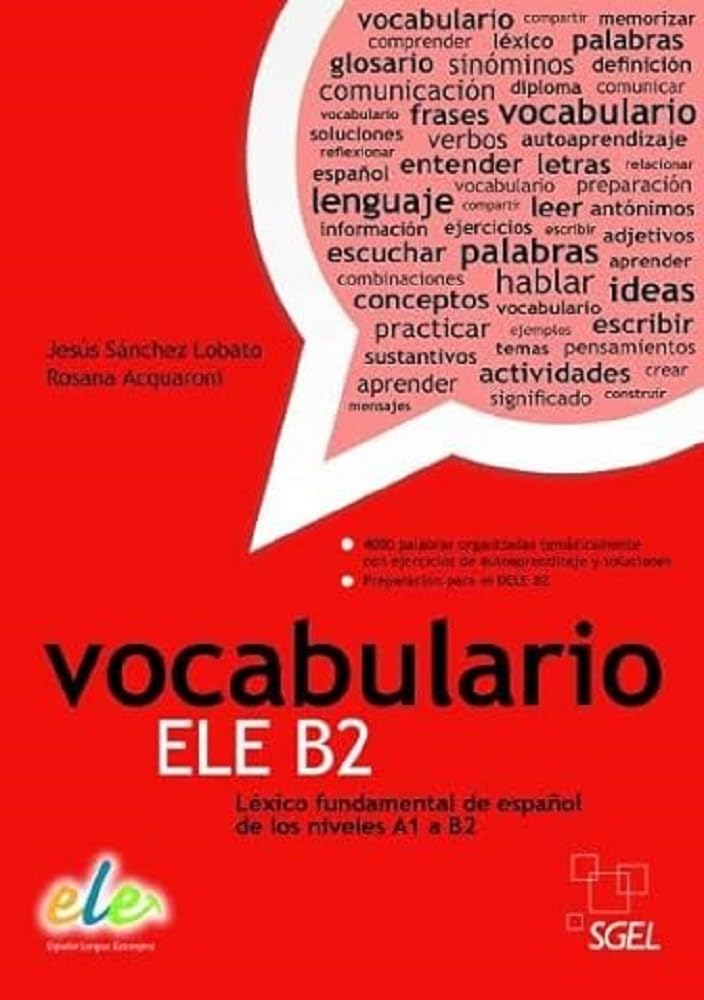Vocabulario ELE B2: Lexico Fundamental de Espanol de los Niveles A1 a B2 Social Sciences