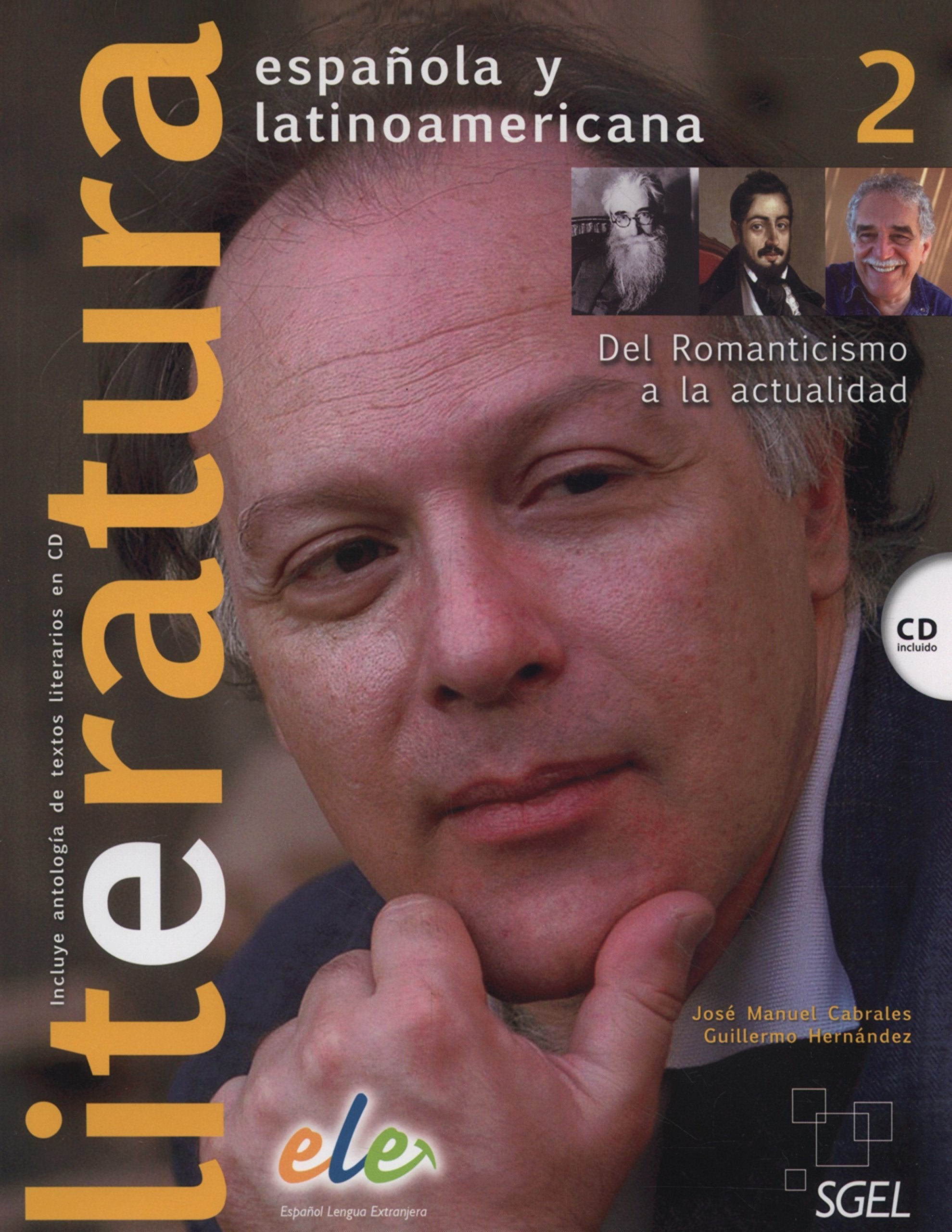 Literatura espanola y Latinoamericana 2 (inkl. CD) / Literatura española y latinoamericana 2 (inkl. CD): Del Romanticismo a la actualidad. Nivel B1-B2 (Literatura Espanol LatinoAmericana) Contemporary literature Books