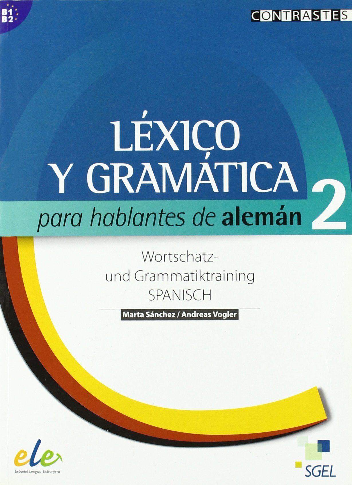Léxico y gramática para hablantes de alemán 2 (B1/B2) Foreign Languages ​​& Dictionaries