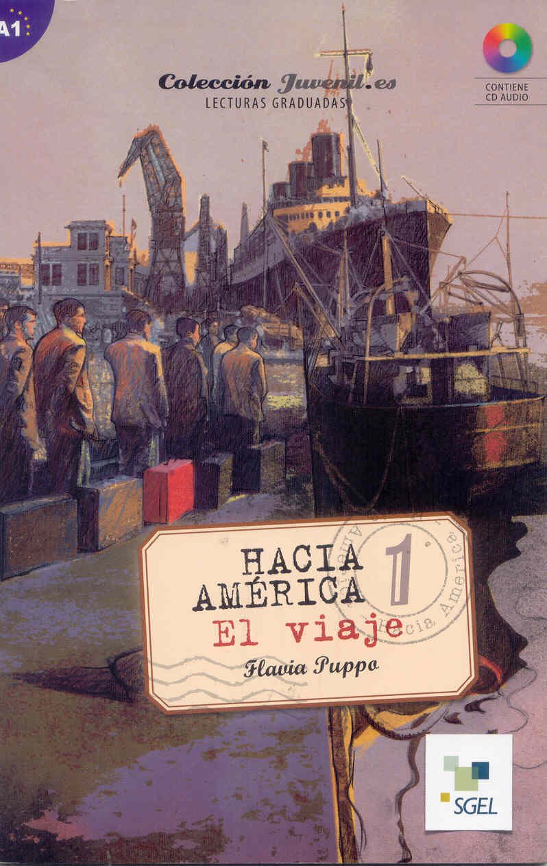 Hacia America 1. El viaje (inkl. CD) / Hacia América 1. El viaje (inkl. CD): Colección Juvenil.es. Lecturas graduadas. Nivel A1 Foreign Languages ​​& Dictionaries