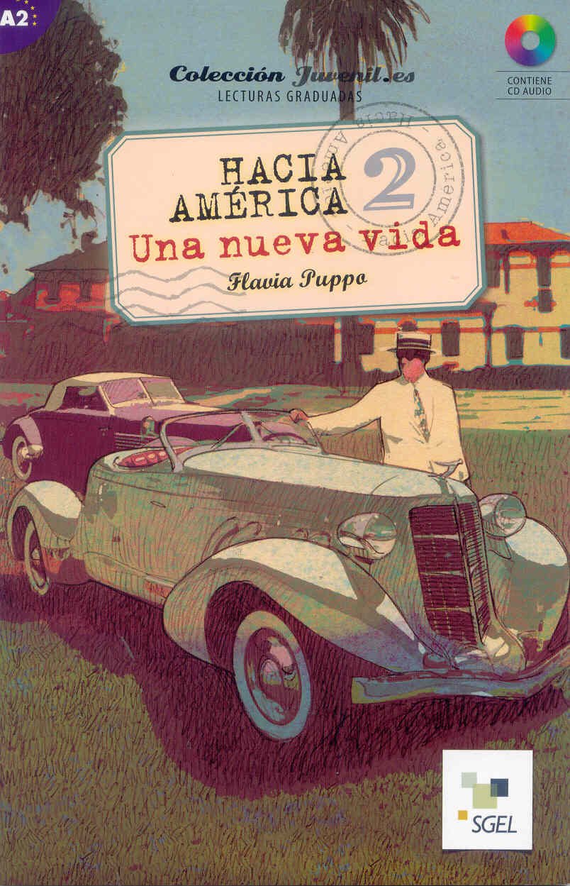 Hacia America 2. Una nueva vida (inkl. CD) / Hacia América 2. Una nueva vida (inkl. CD): Colección Juvenil.es. Lecturas graduadas. Nivel A2 Foreign Languages ​​& Dictionaries