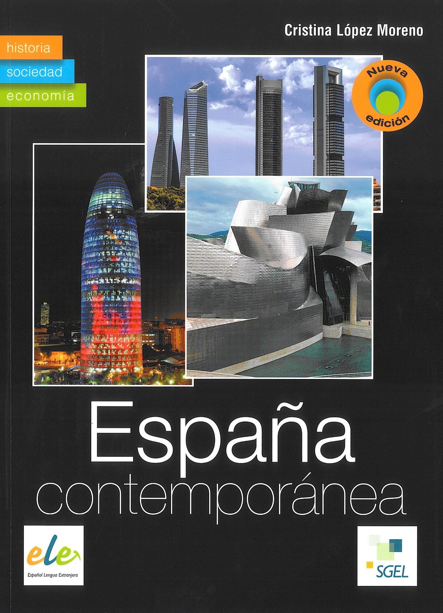 España contemporánea (Espana Contemporanea: Historia - Sociedad - Economia) Foreign Languages ​​& Dictionaries