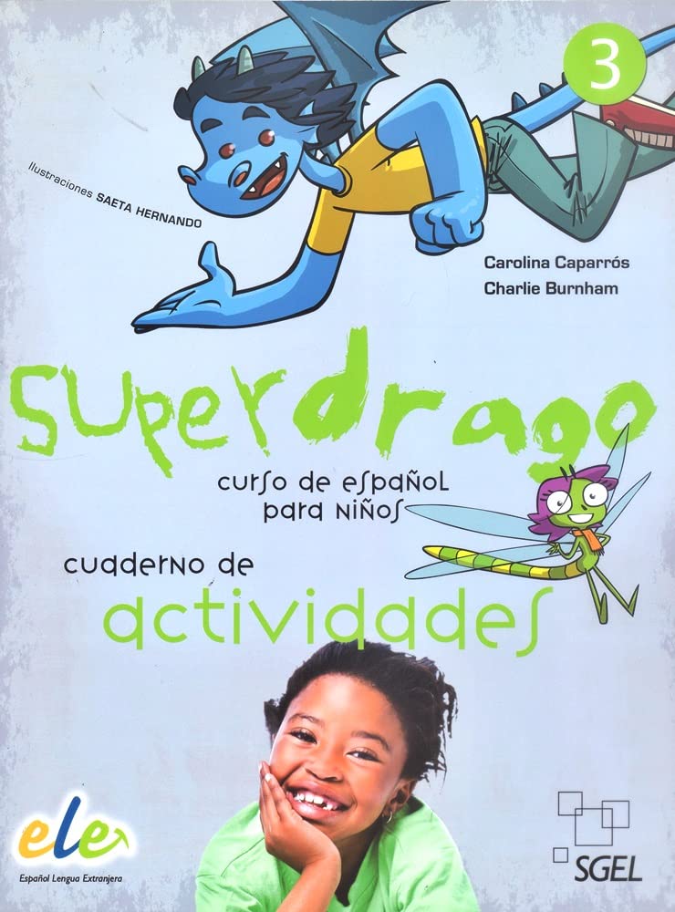 Superdrago 3. Cuaderno de actividades: Curso para niños. Nivel primaria 3 Foreign Languages ​​& Dictionaries