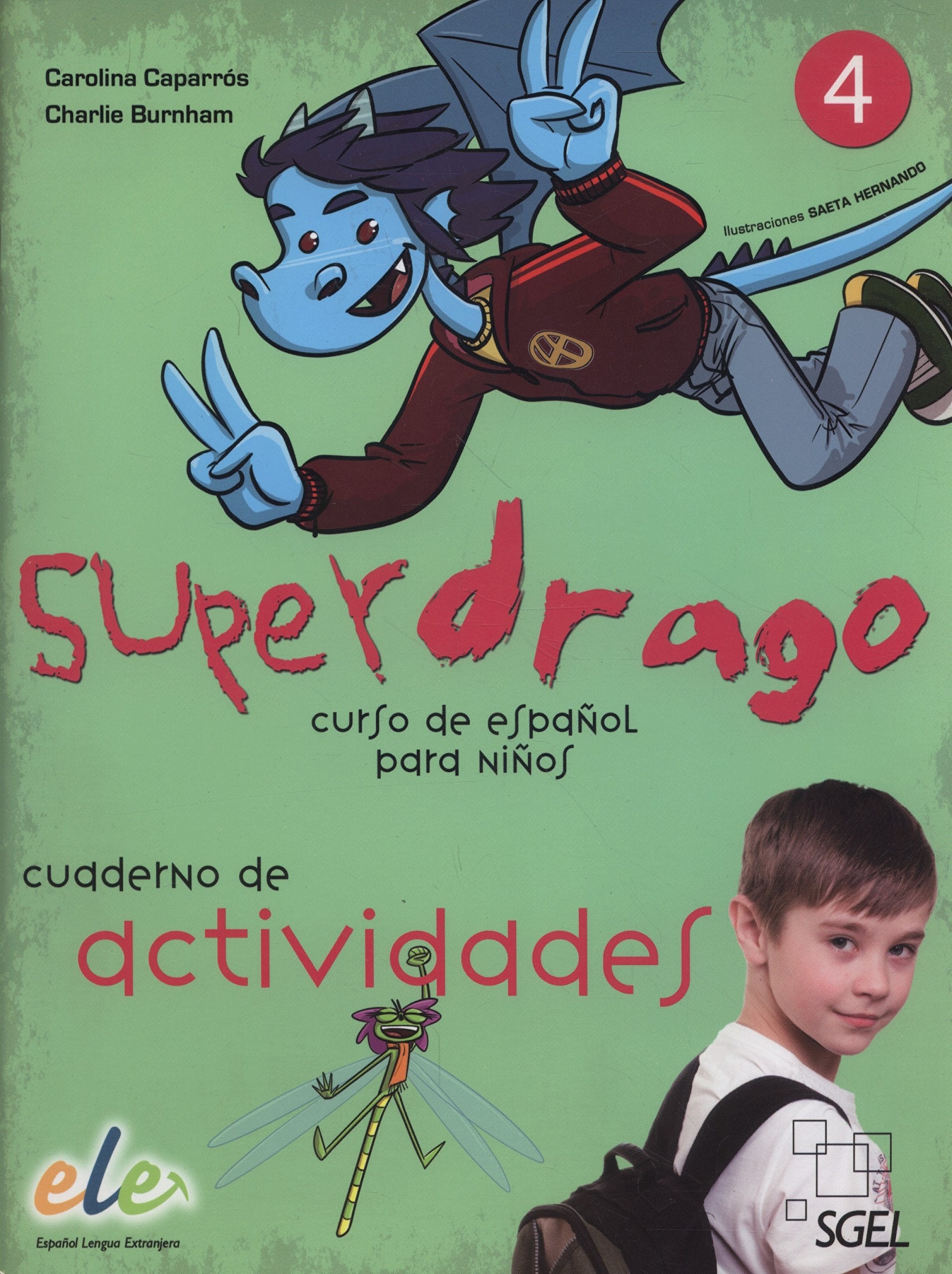 Superdrago 4. Cuaderno de actividades: Curso para niños. Nivel primaria 4 Foreign Languages ​​& Dictionaries
