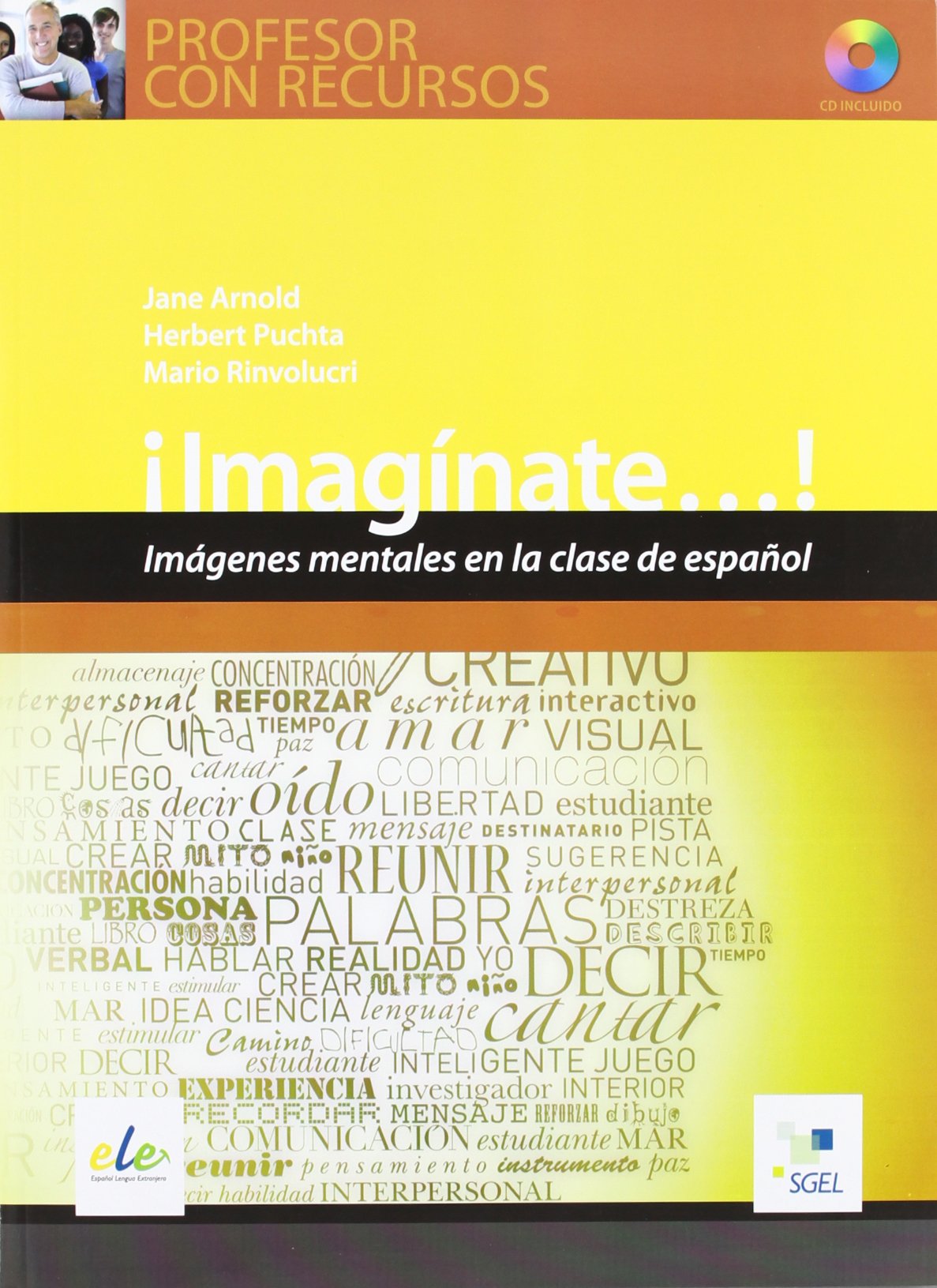 Imaginate...! (inkl. CD-ROM) / Imagínate...! (inkl. CD-ROM): Imágenes mentales en la clase de español (Profesor con Recursos) Foreign Languages ​​& Dictionaries